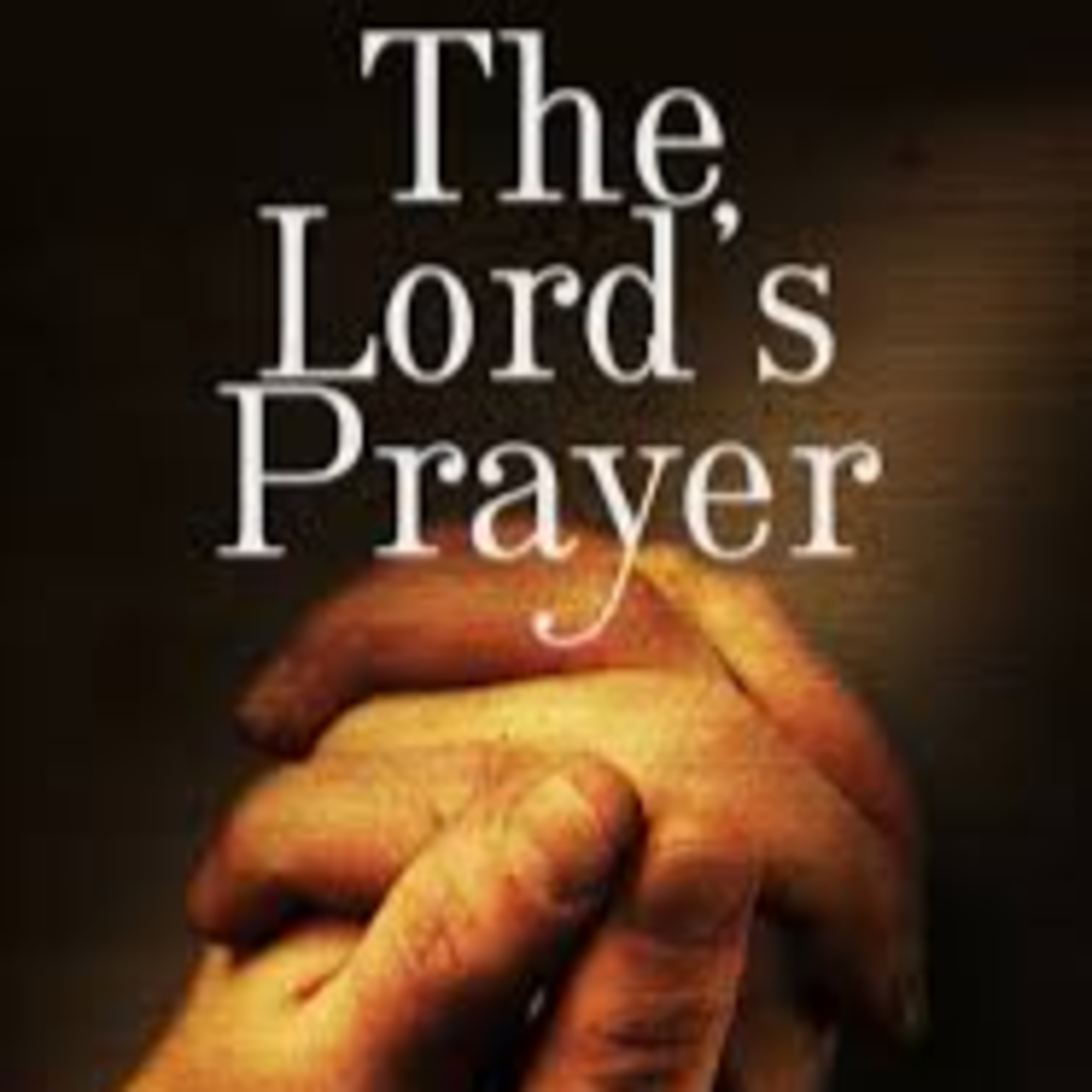 The Lord's Prayer part 1 episode artwork