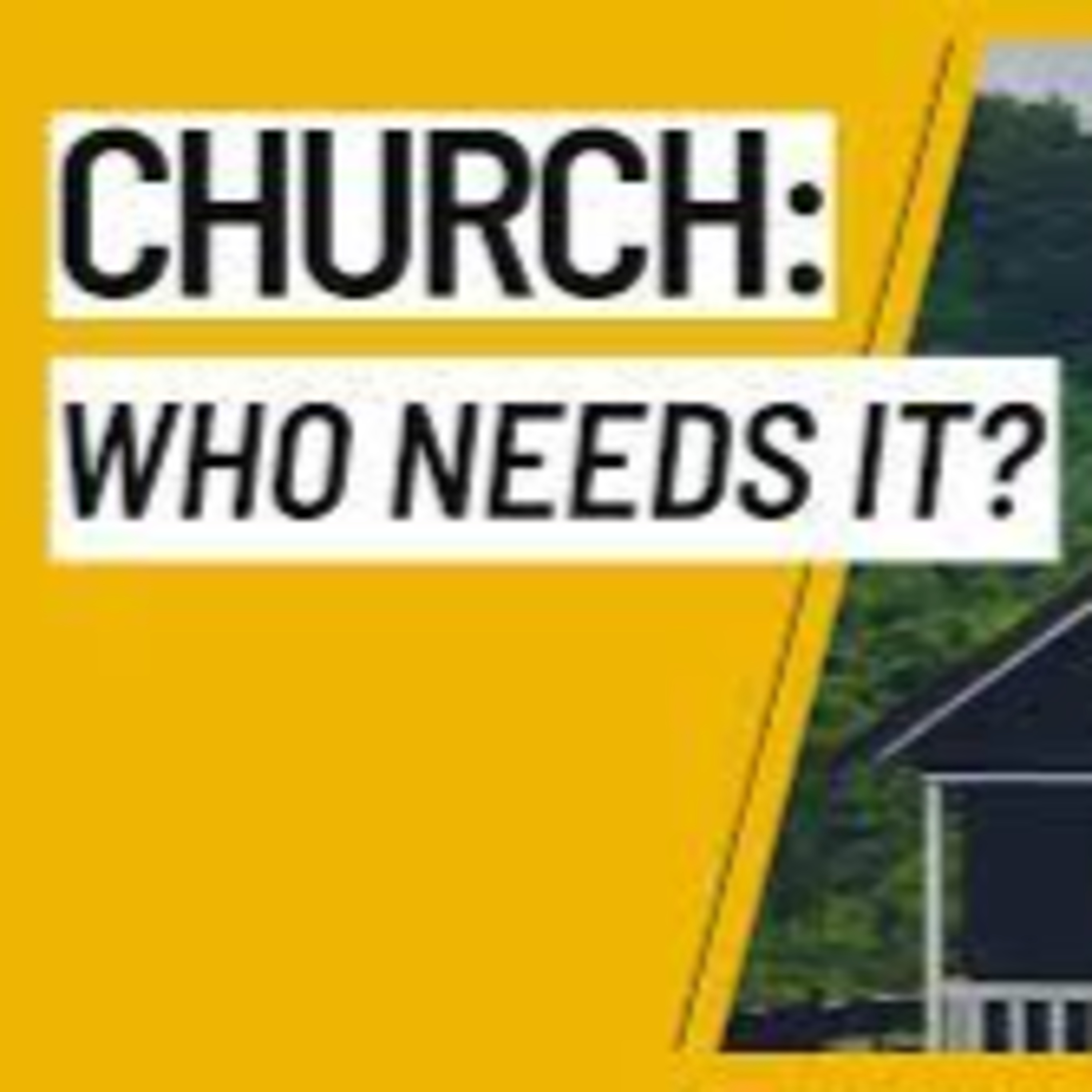 The Church! Who needs it? episode artwork