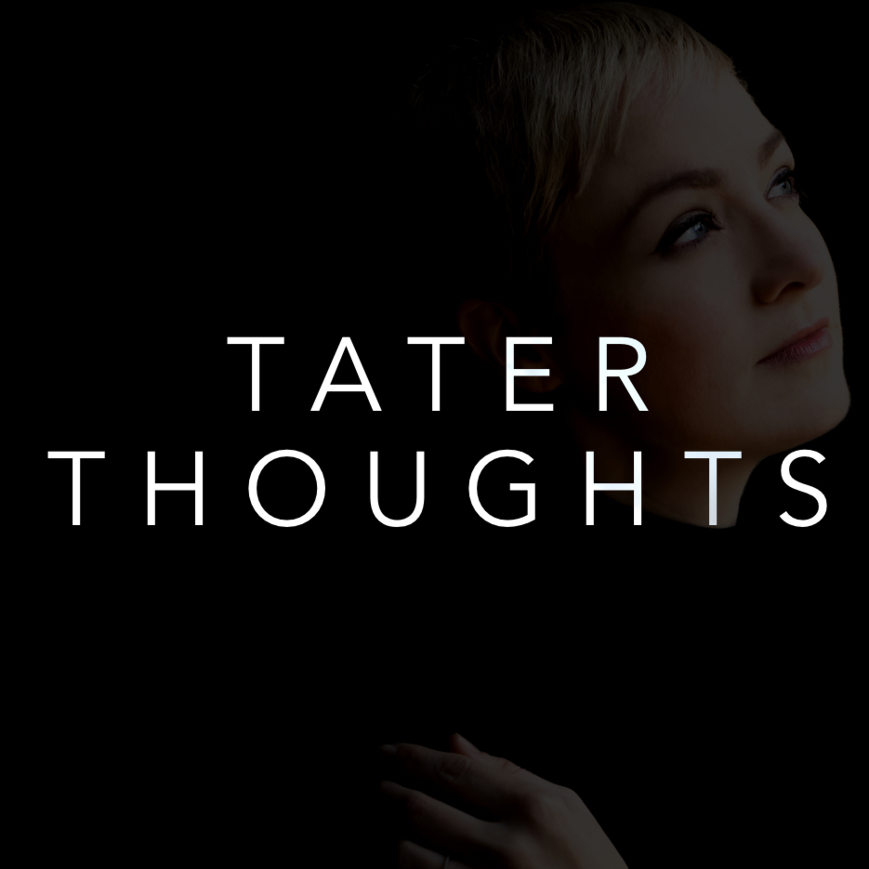 Tater Thoughts