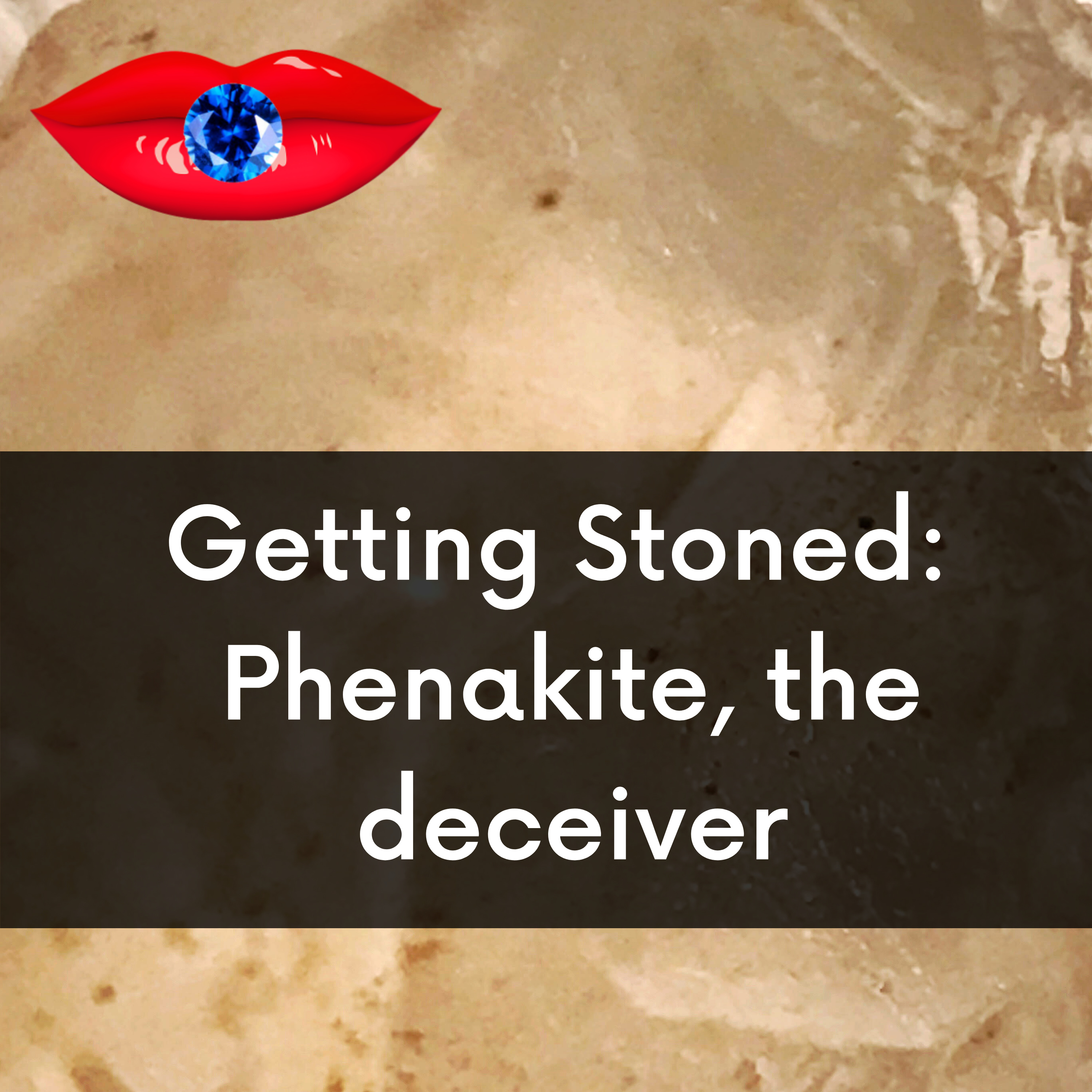 Getting Stoned: A Podcast About Gems and Minerals