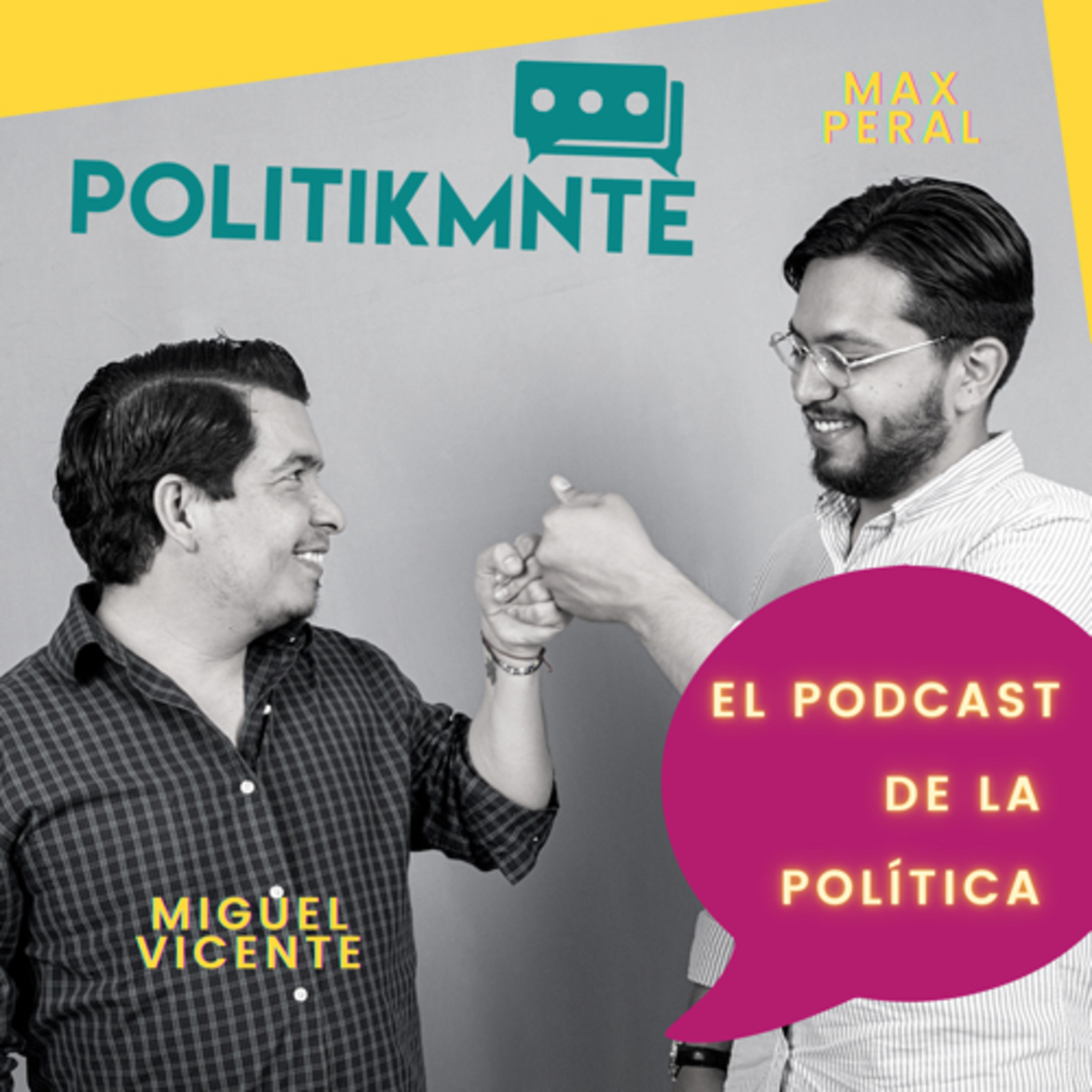 El Podcast de la Política by POLITIKMNTE