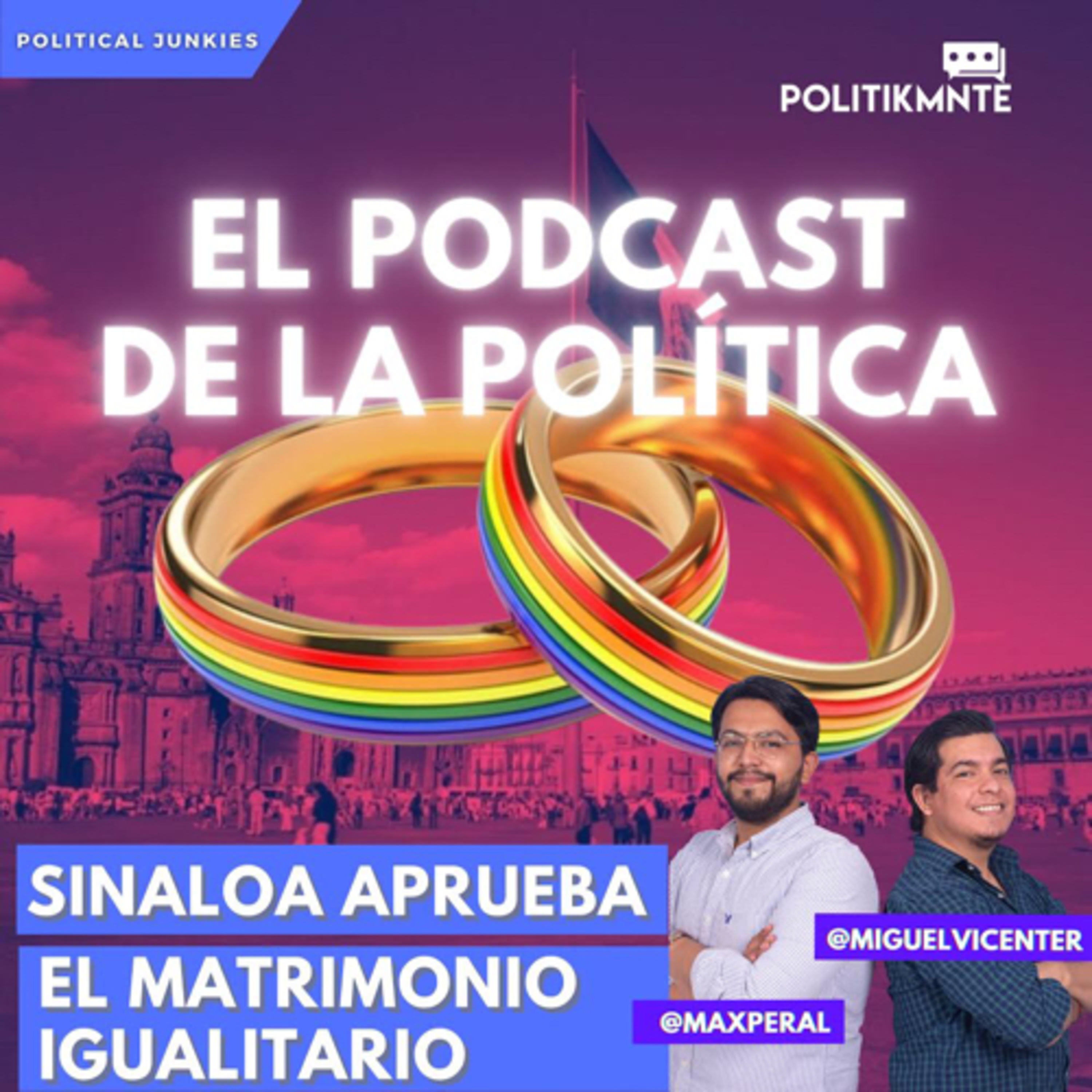 El Podcast de la Política by POLITIKMNTE