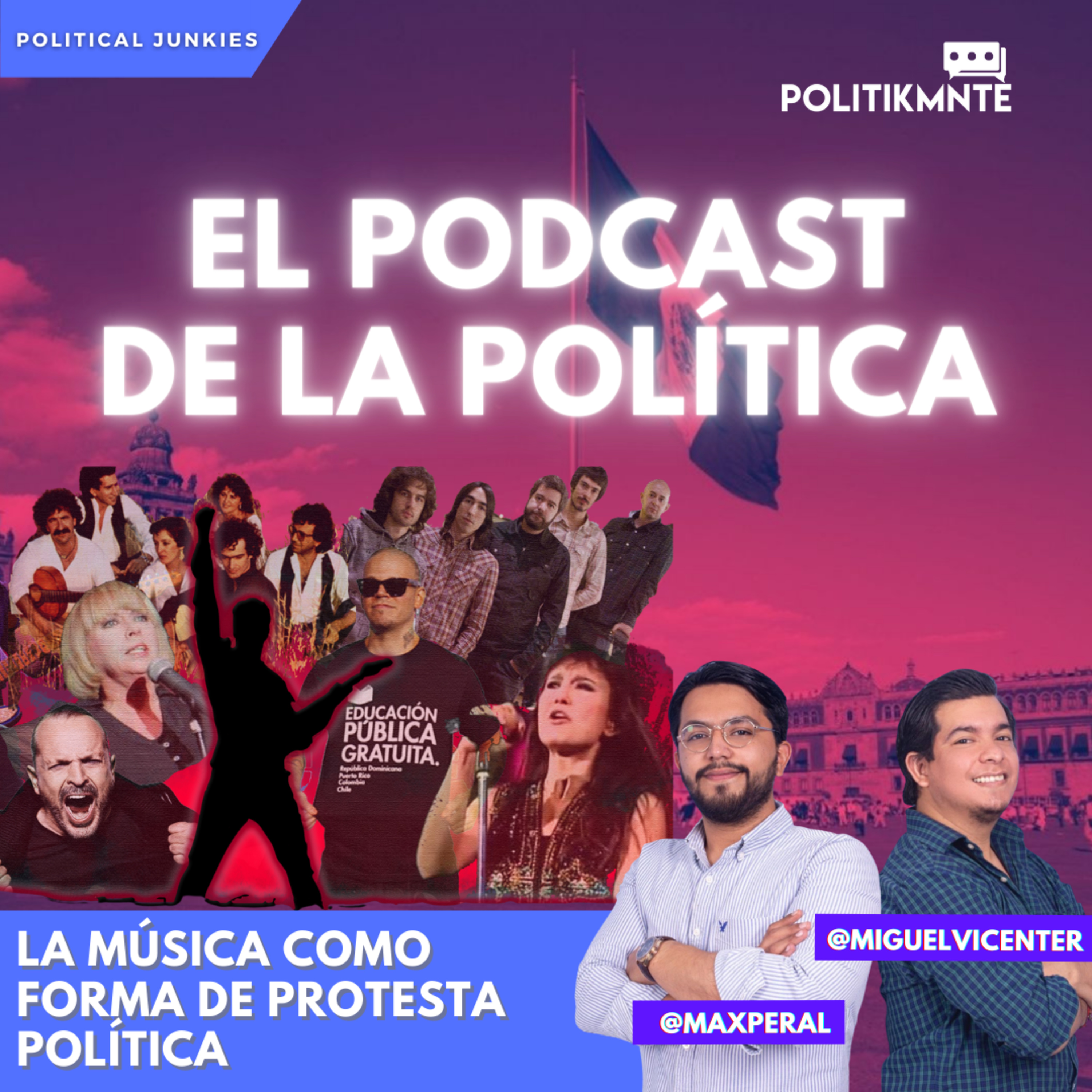 El Podcast de la Política by POLITIKMNTE