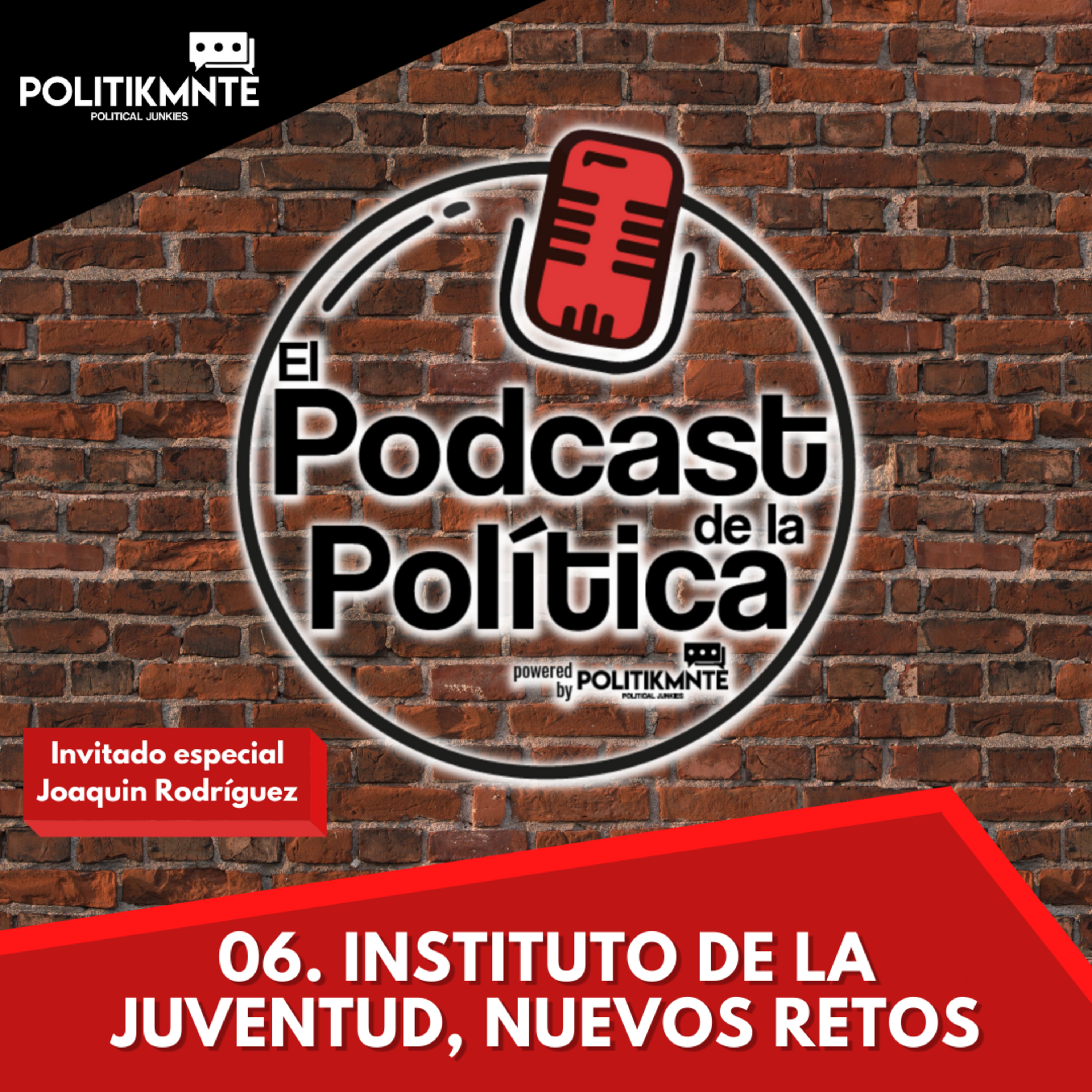 El Podcast de la Política by POLITIKMNTE