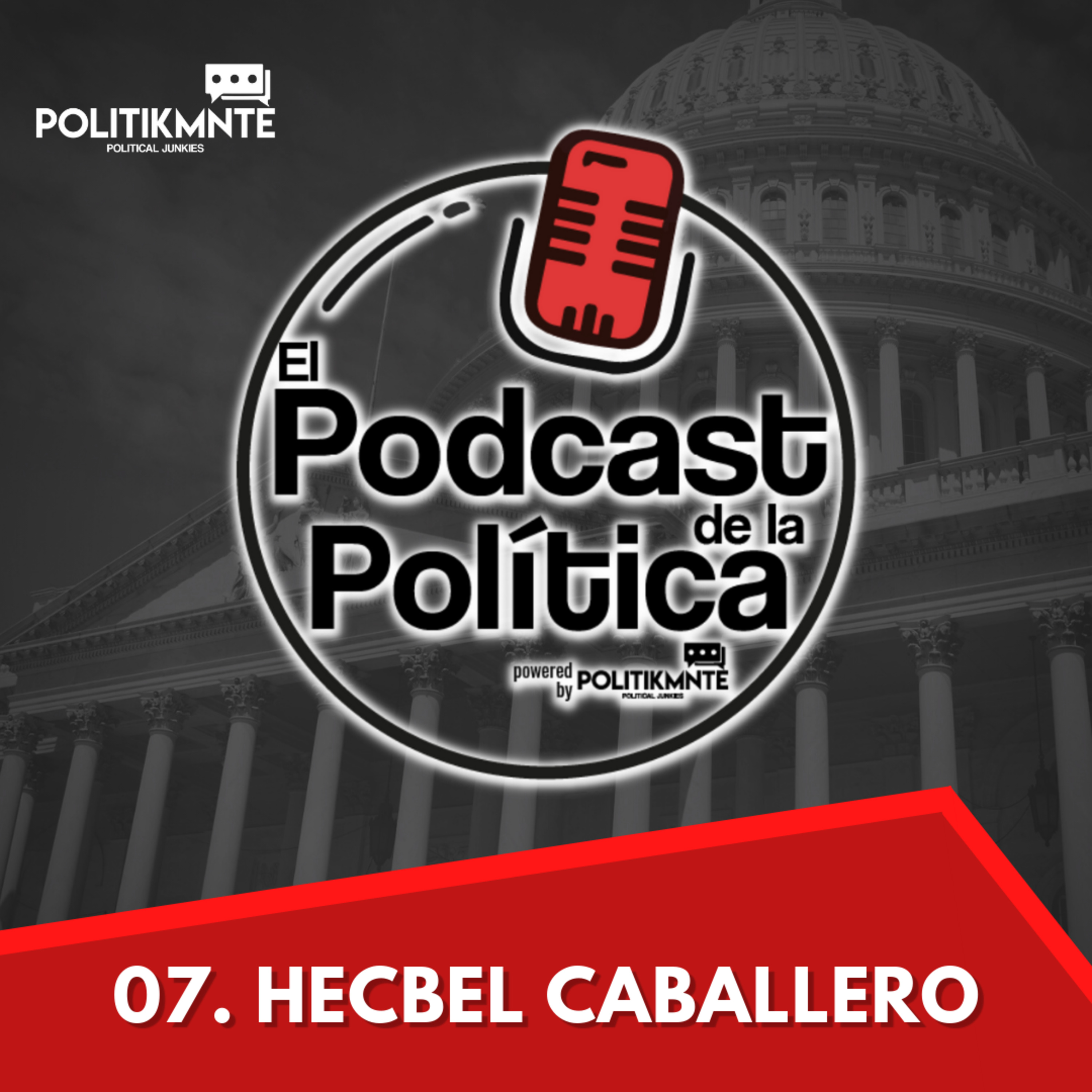 El Podcast de la Política by POLITIKMNTE