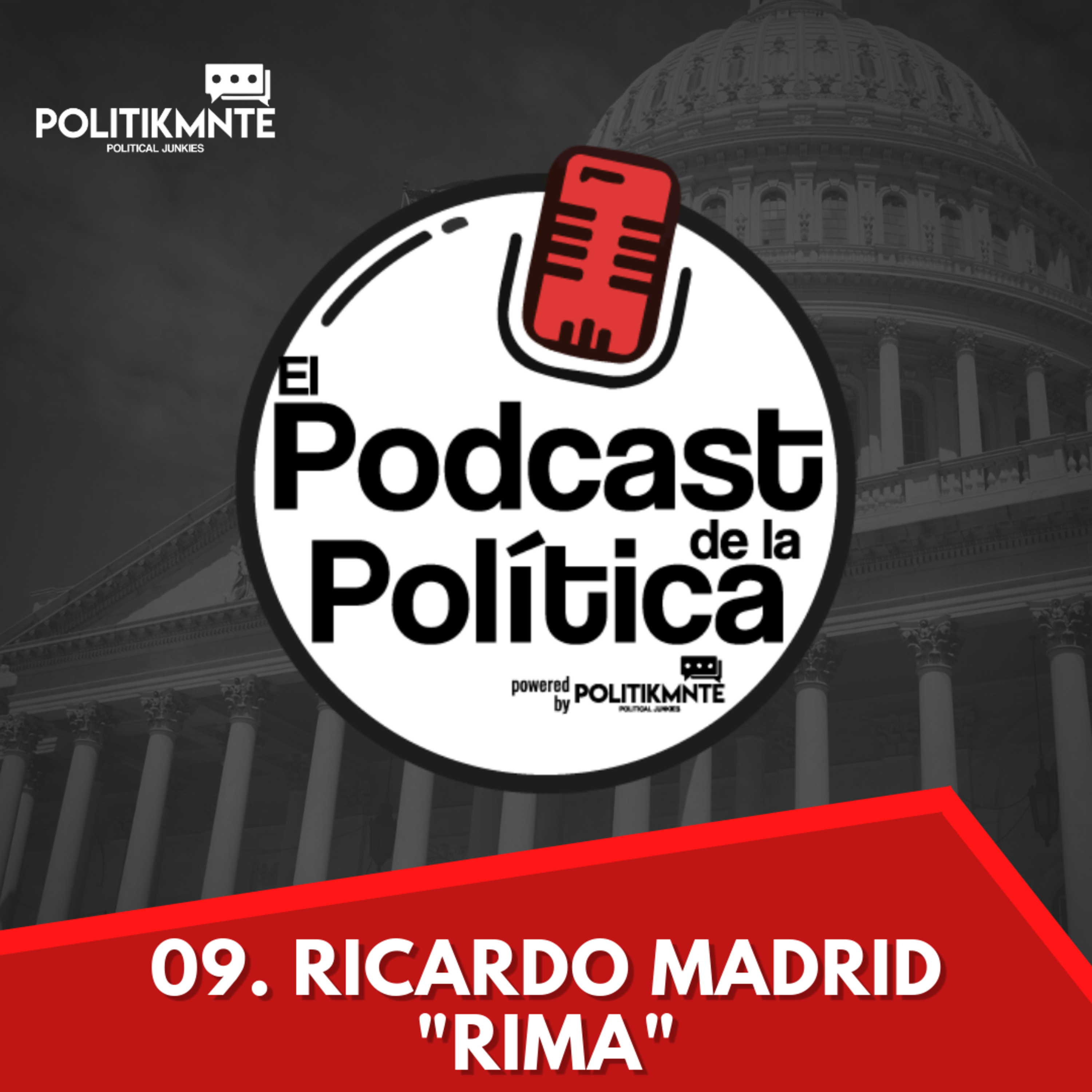 El Podcast de la Política by POLITIKMNTE