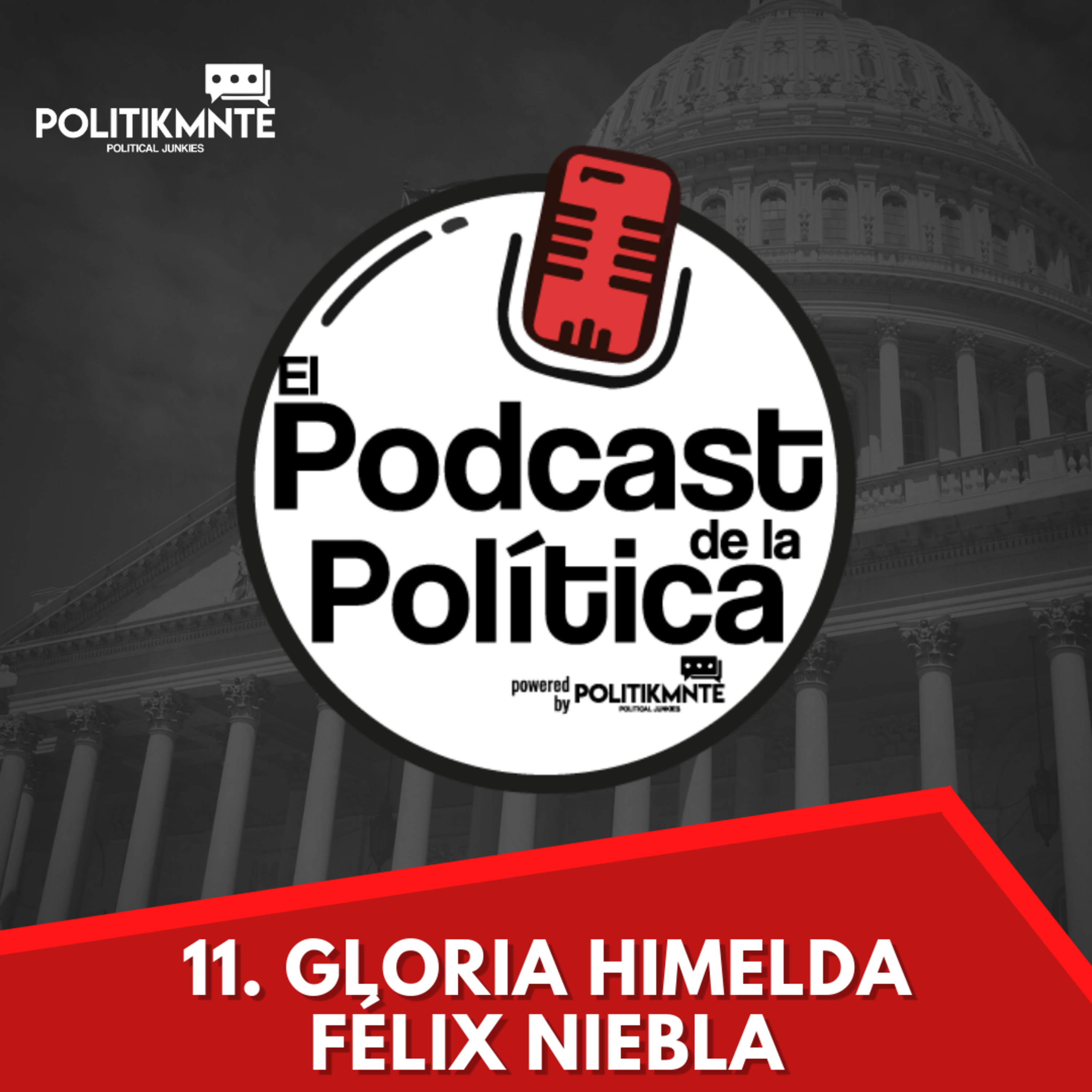 El Podcast de la Política by POLITIKMNTE