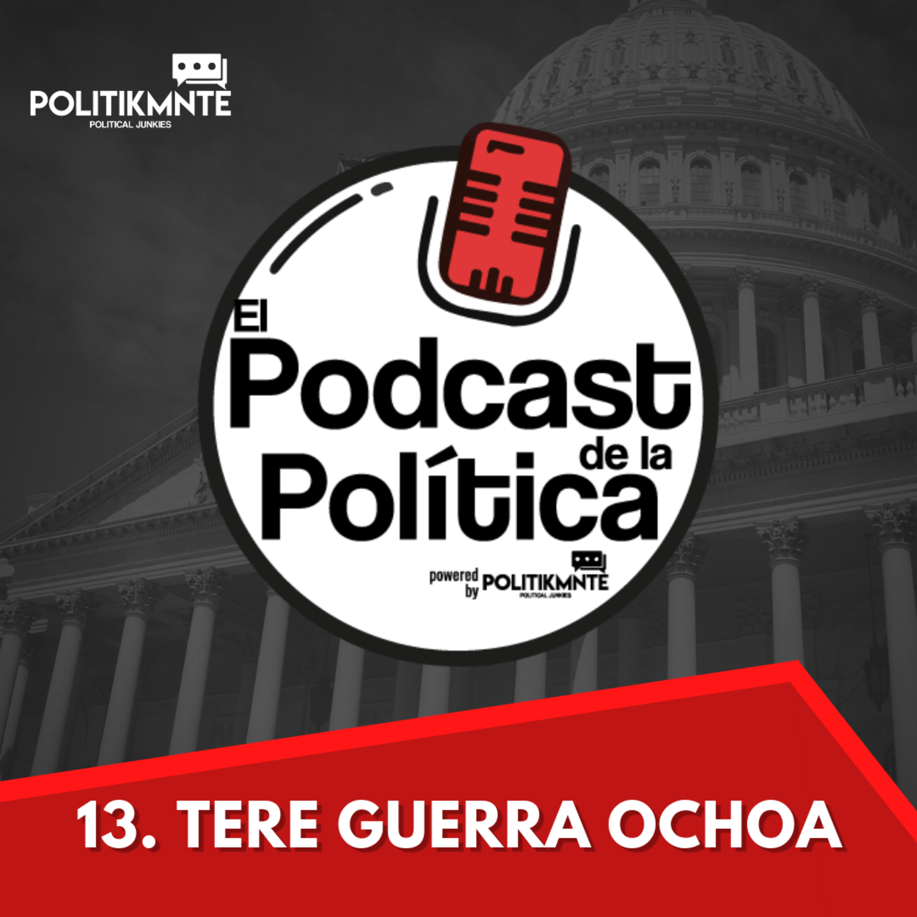 El Podcast de la Política by POLITIKMNTE