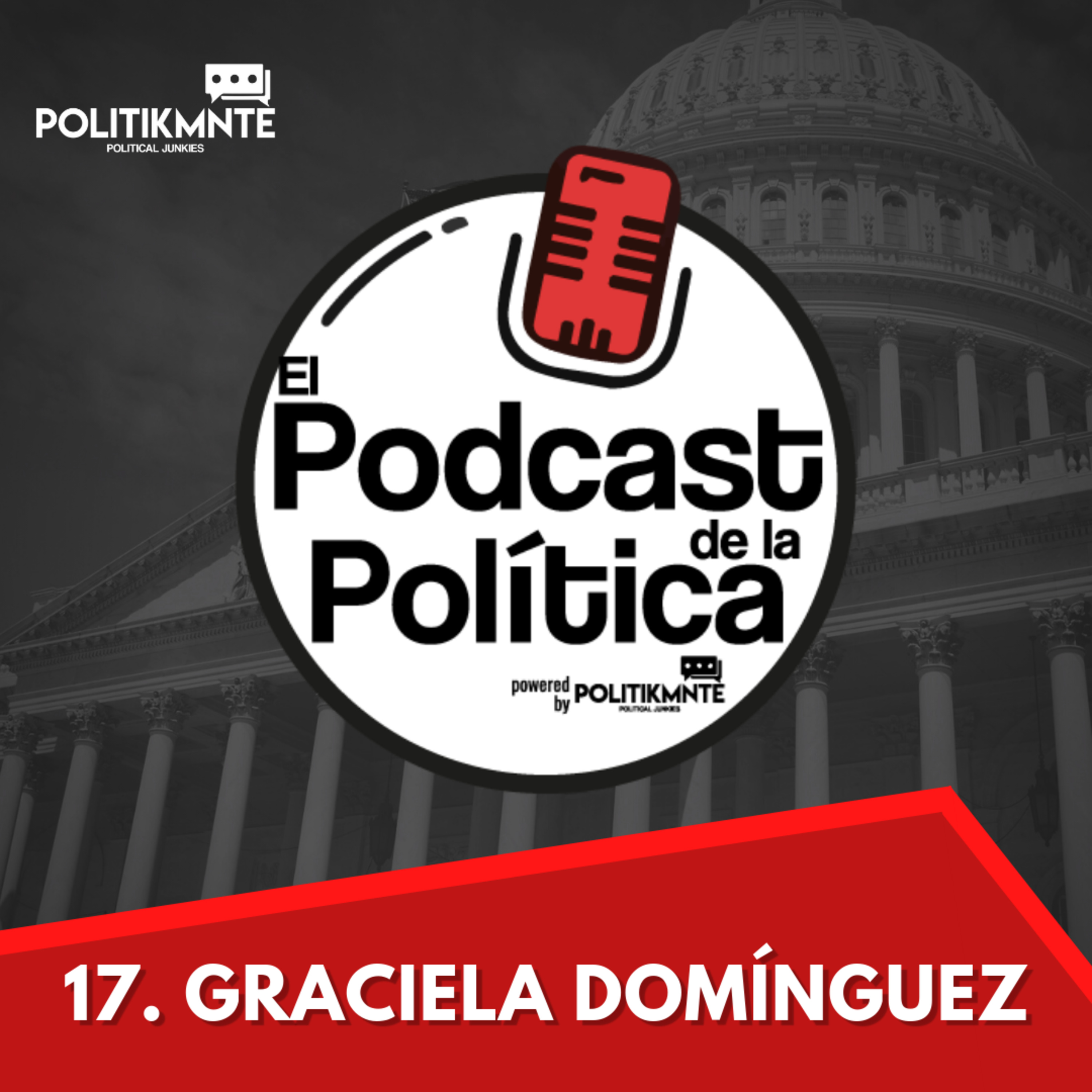 El Podcast de la Política by POLITIKMNTE