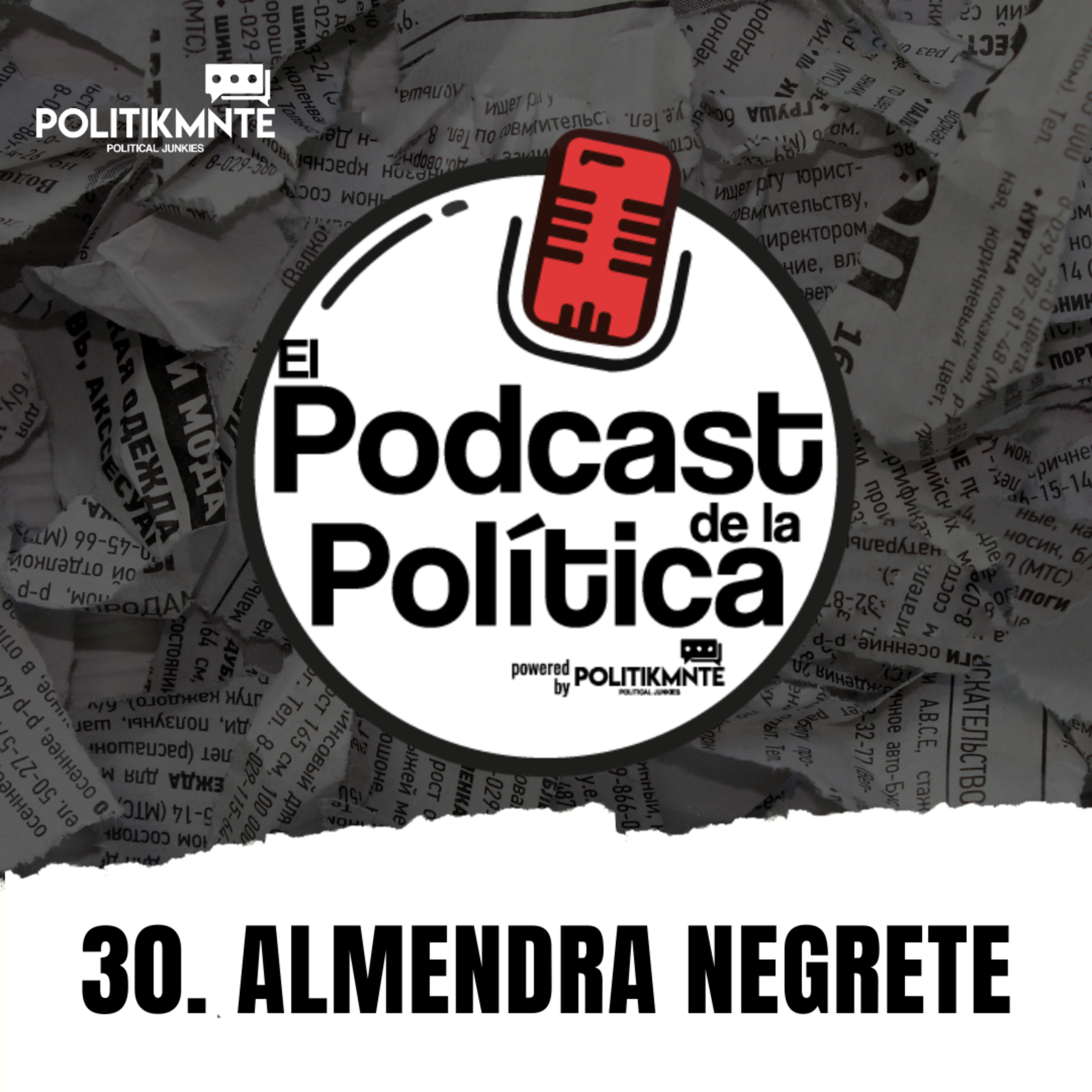 El Podcast de la Política by POLITIKMNTE