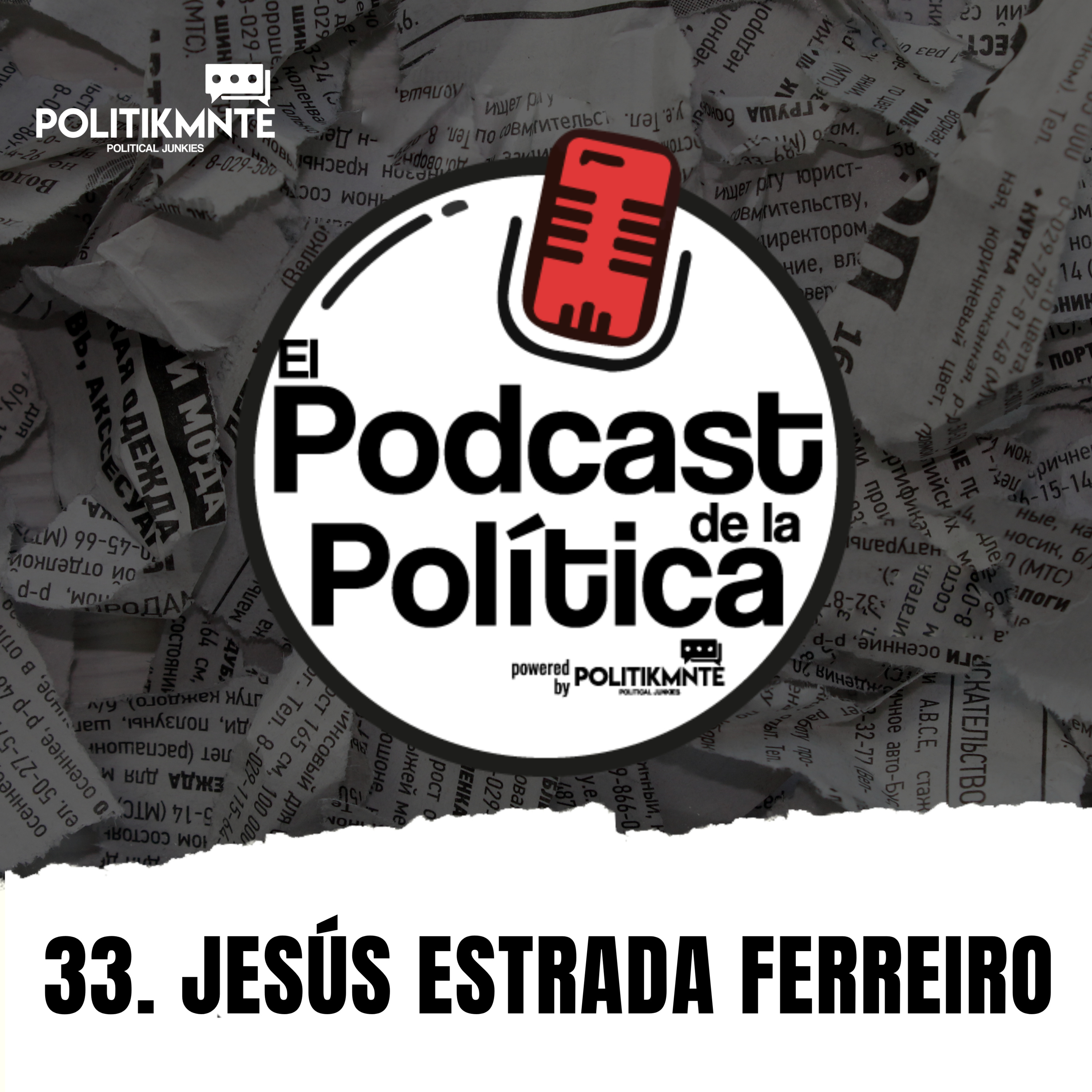 El Podcast de la Política by POLITIKMNTE