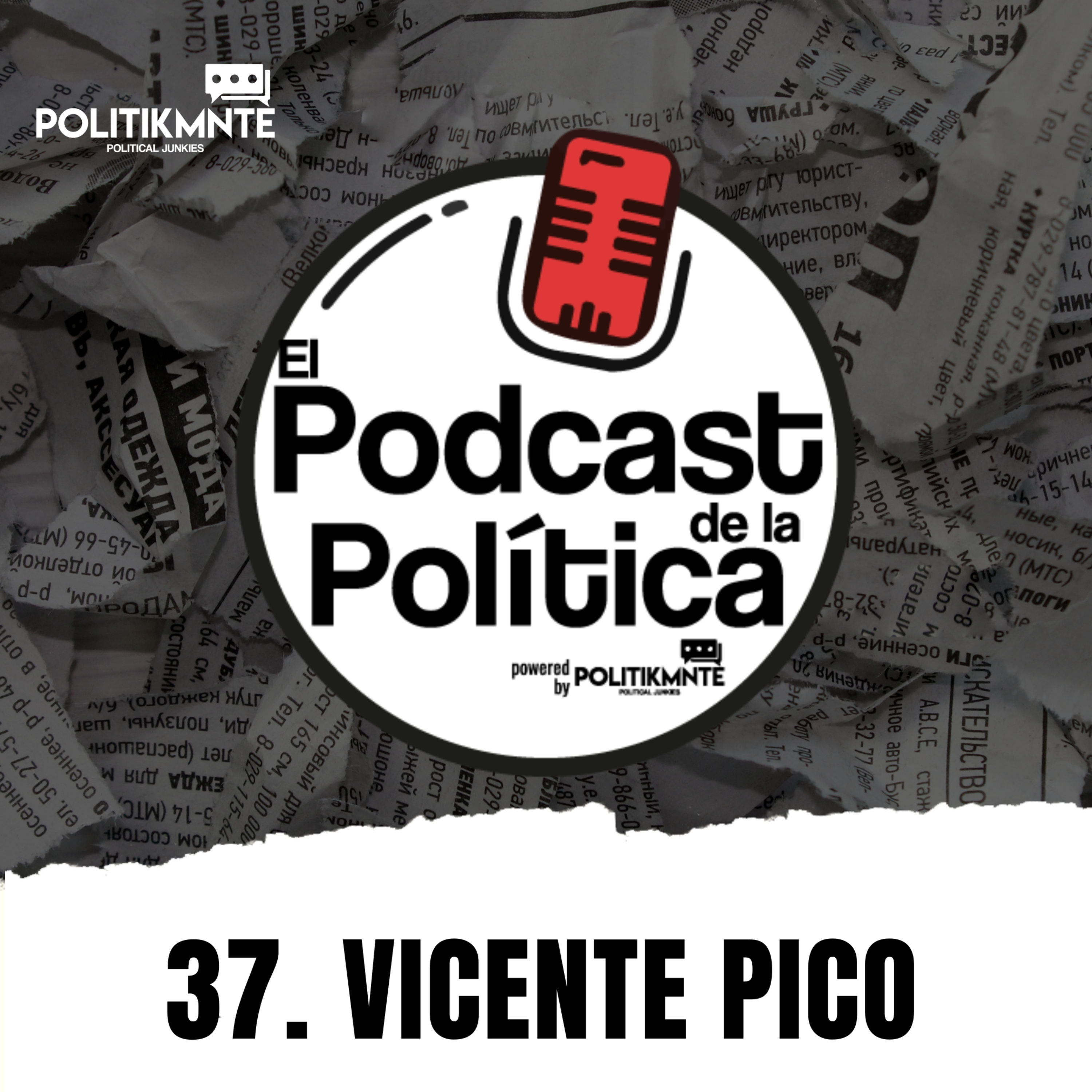 El Podcast de la Política by POLITIKMNTE