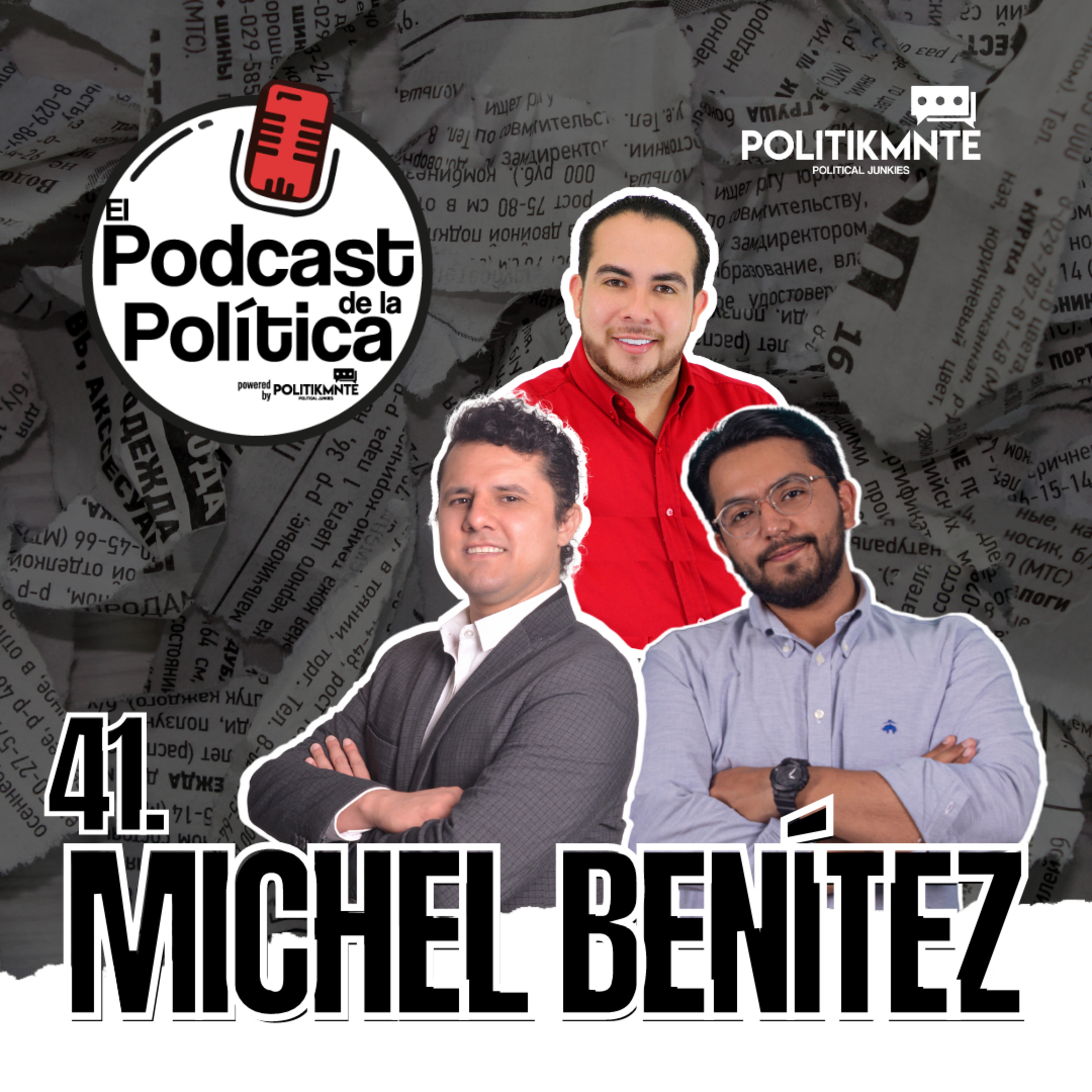 El Podcast de la Política by POLITIKMNTE