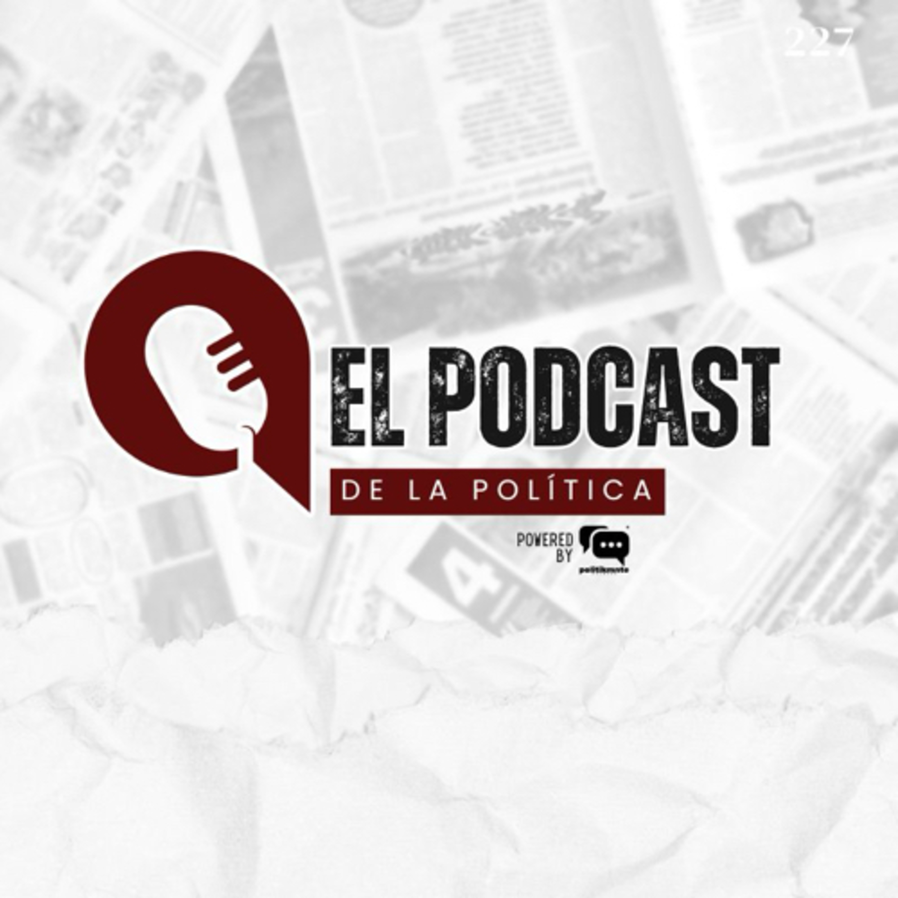 El Podcast de la Política by POLITIKMNTE