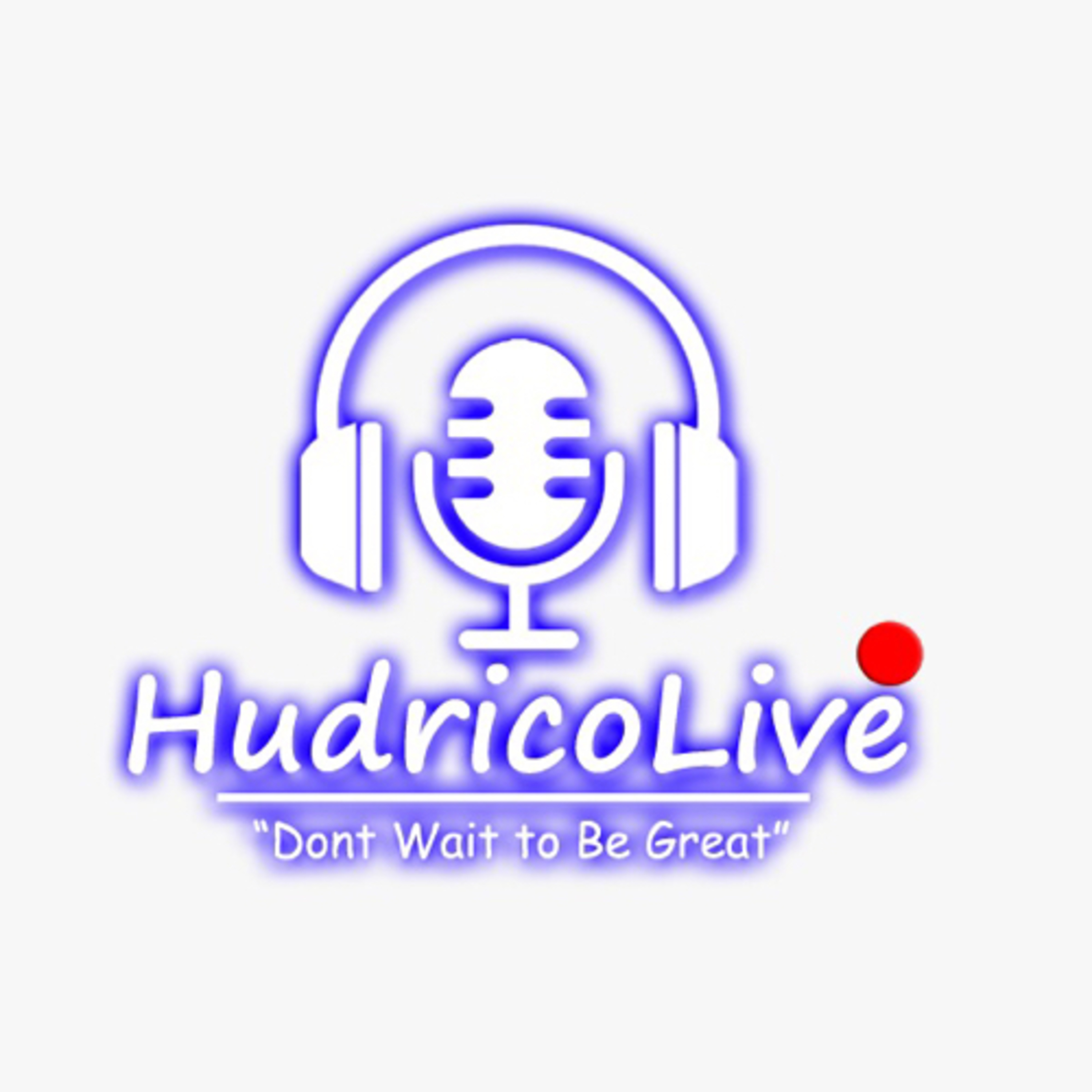 Hudrico Live Podcast