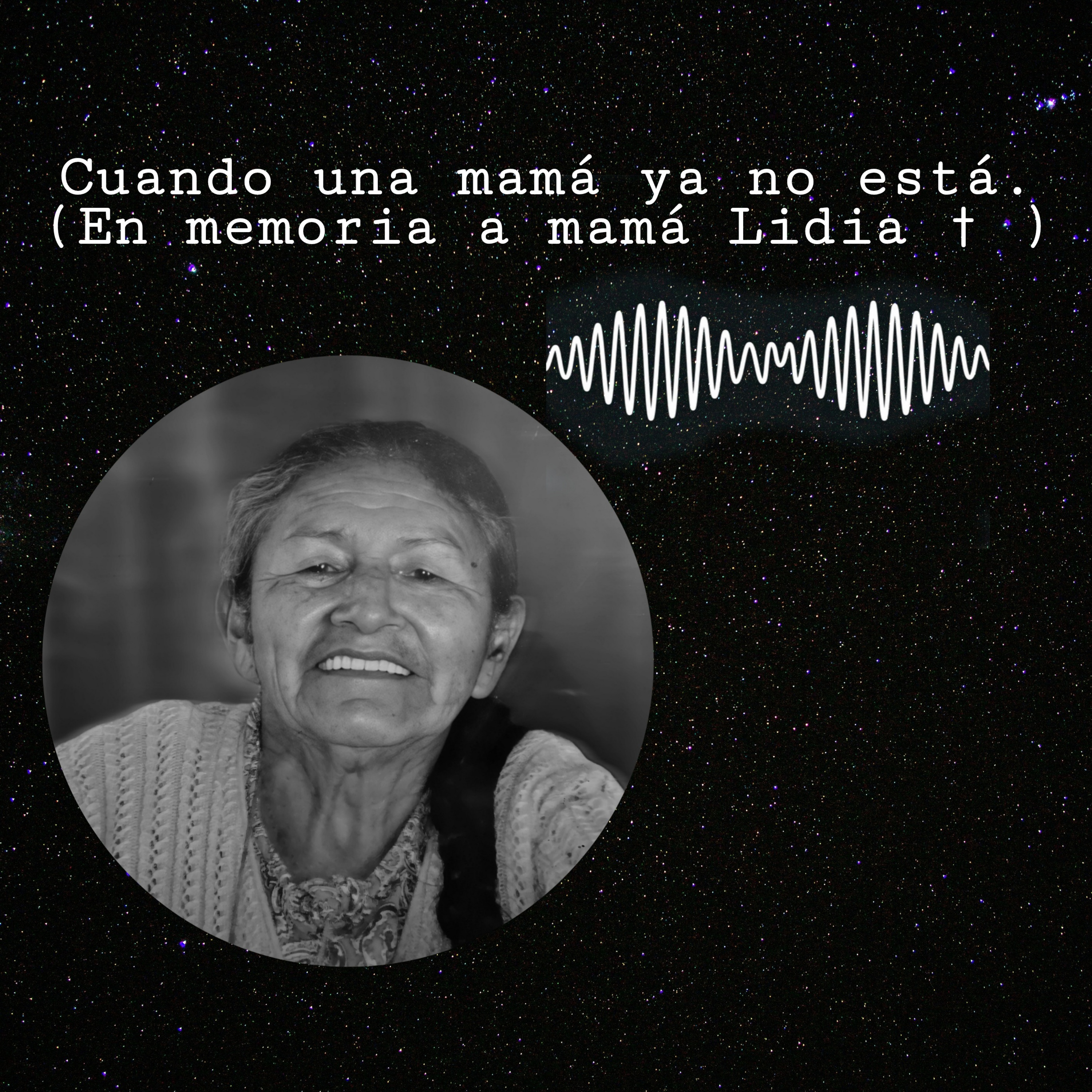 Cuando una mamá ya no está. (En memoria a mamá Lidia) Ep11 episode artwork
