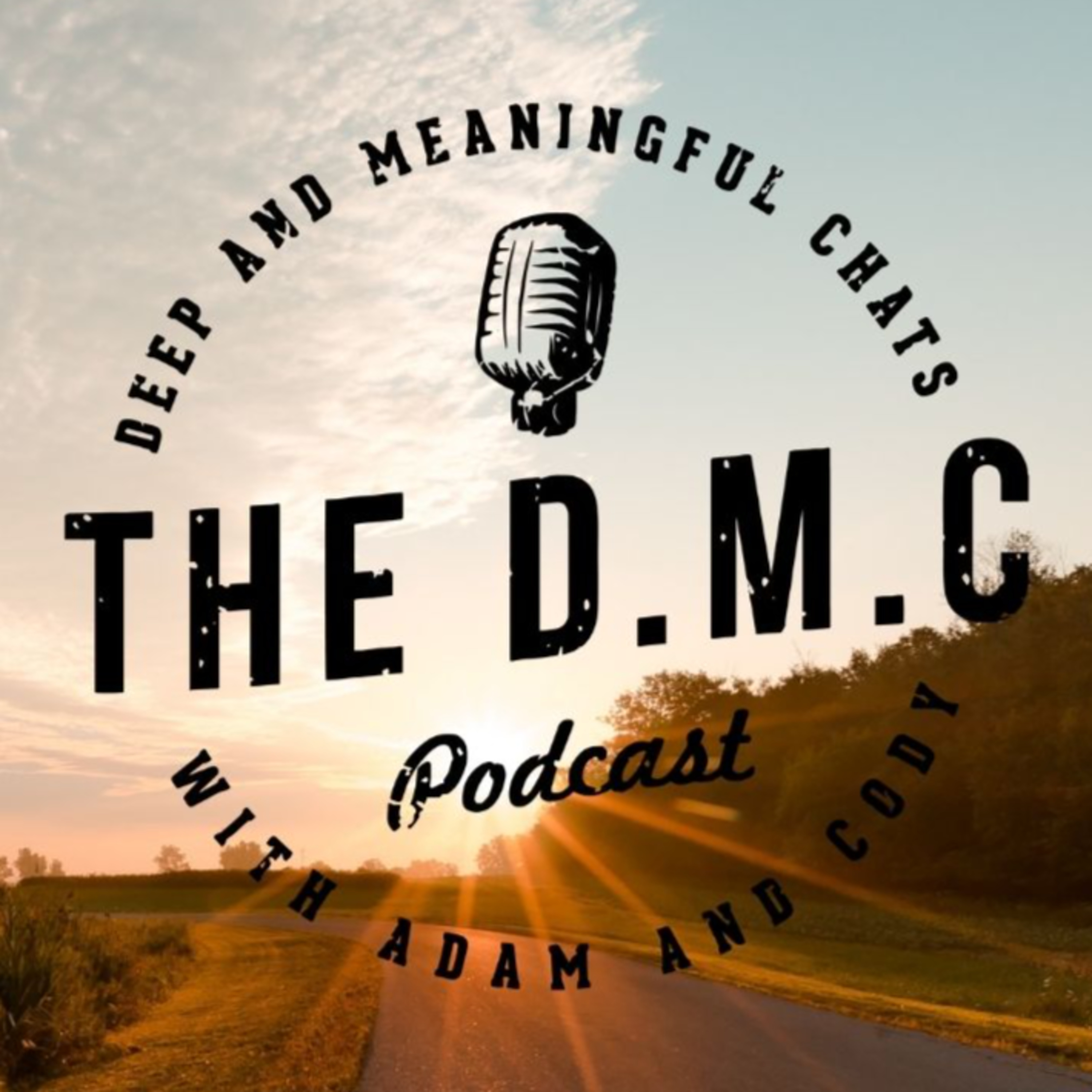 The D.M.C Podcast | Episode #17 - Following Your Dreams