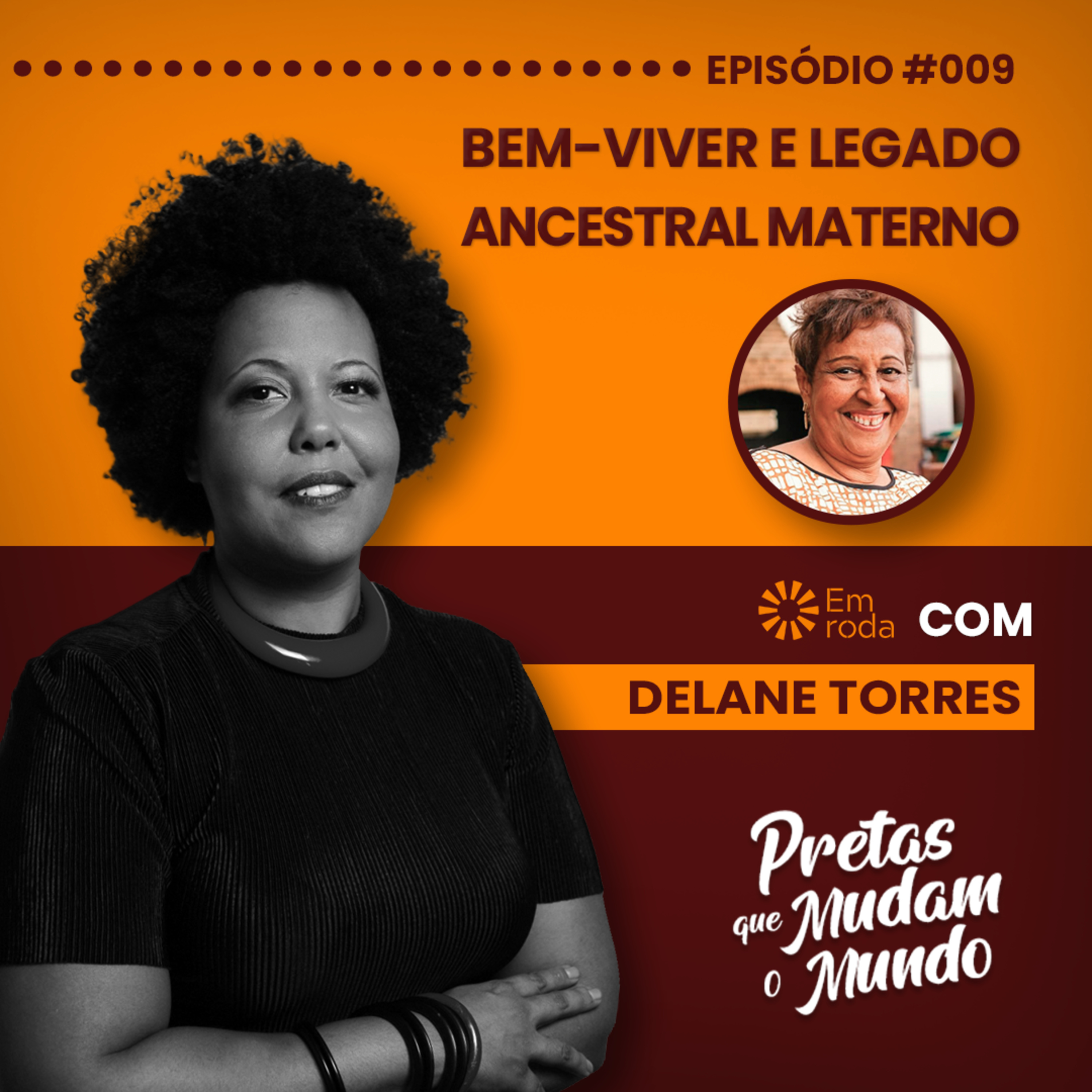 Pretas que Mudam o Mundo com Jacque Torres