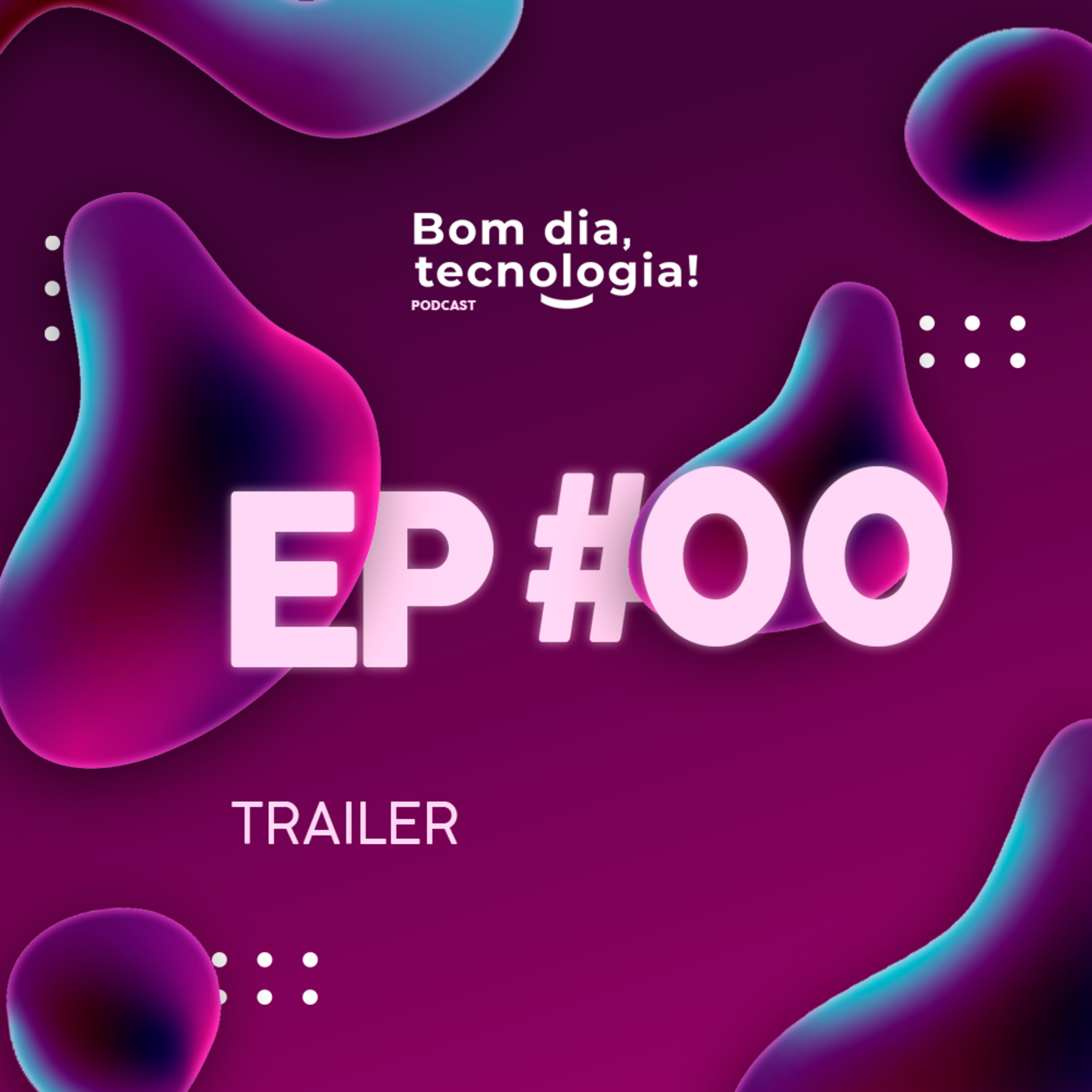 Bom dia, tecnologia!