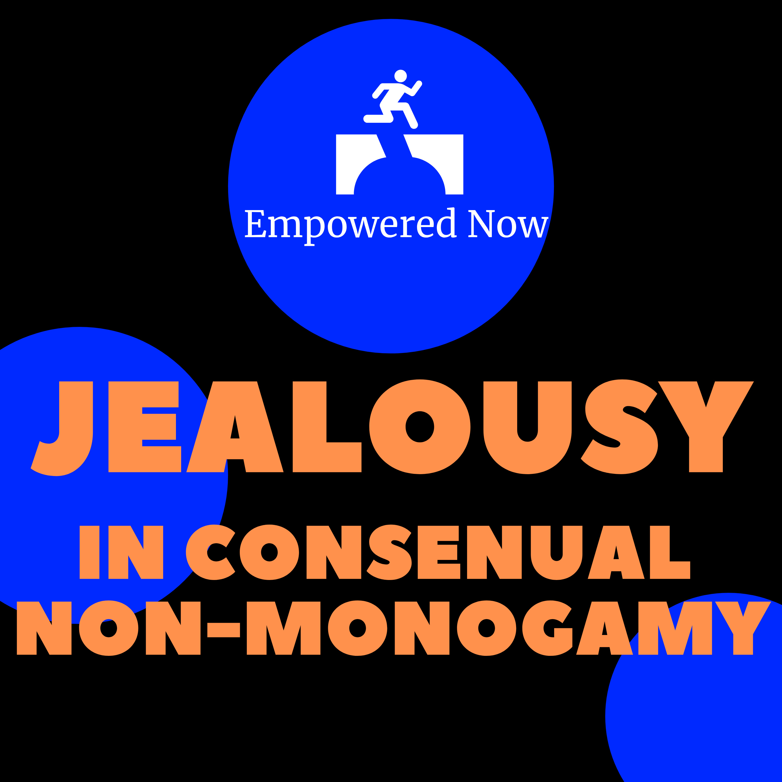 Ep 9: Jealousy in Consensual Non-Monogamy
