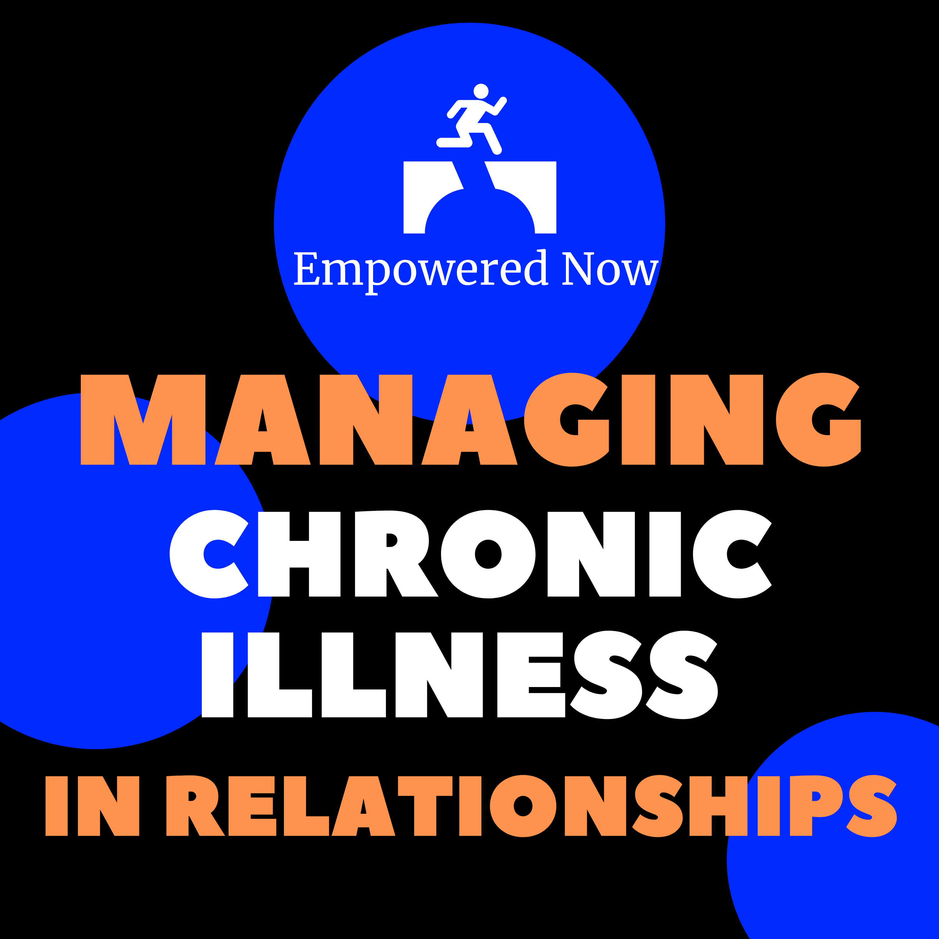 Ep 16: Managing Chronic Illness in Relationships