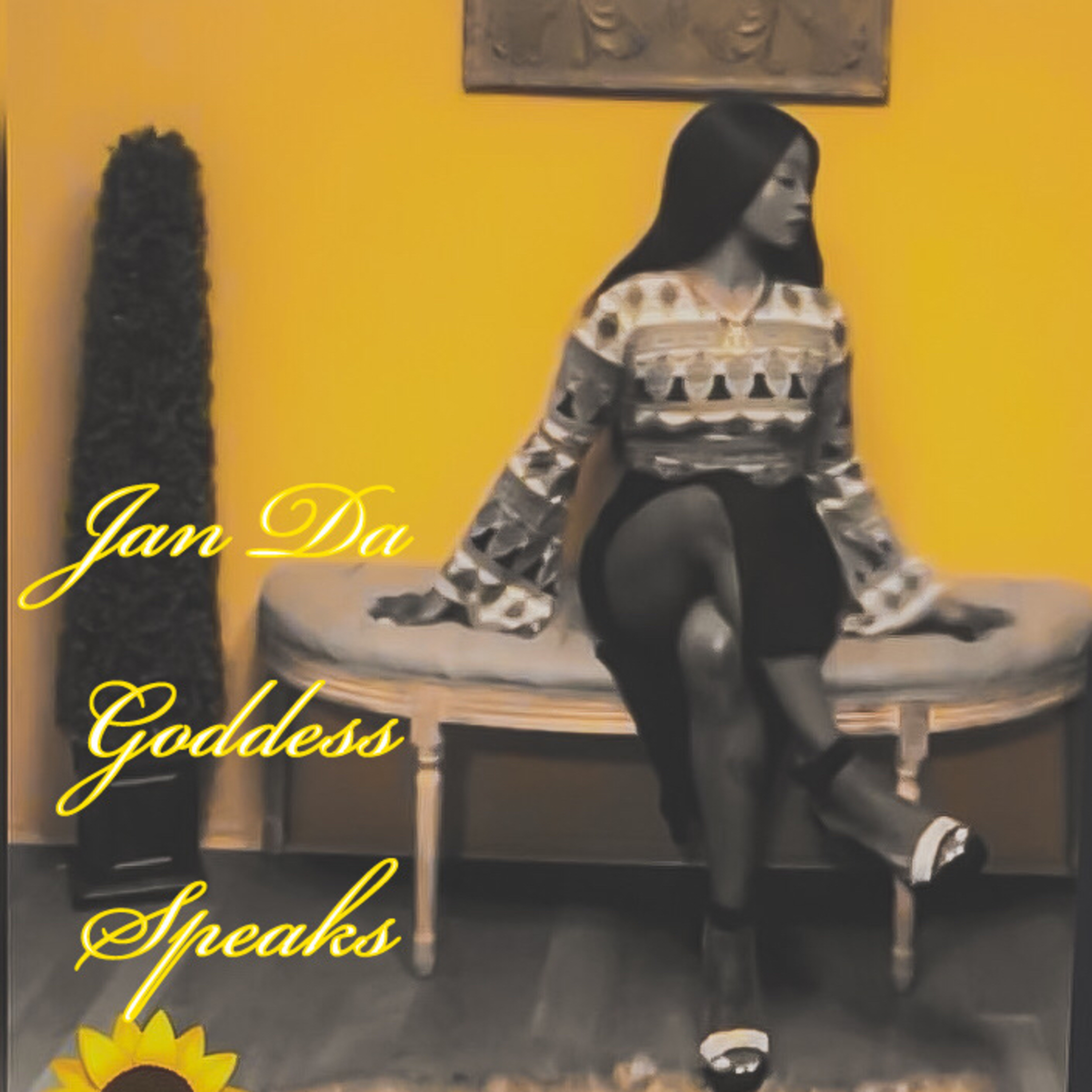 Jan Da Goddess Speaks