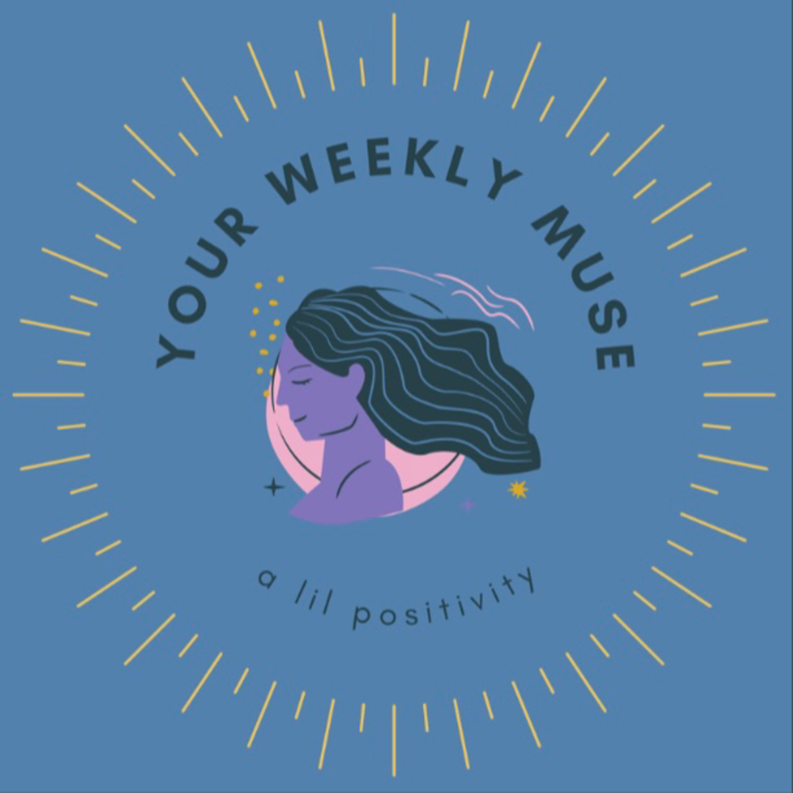 Your Weekly Muse