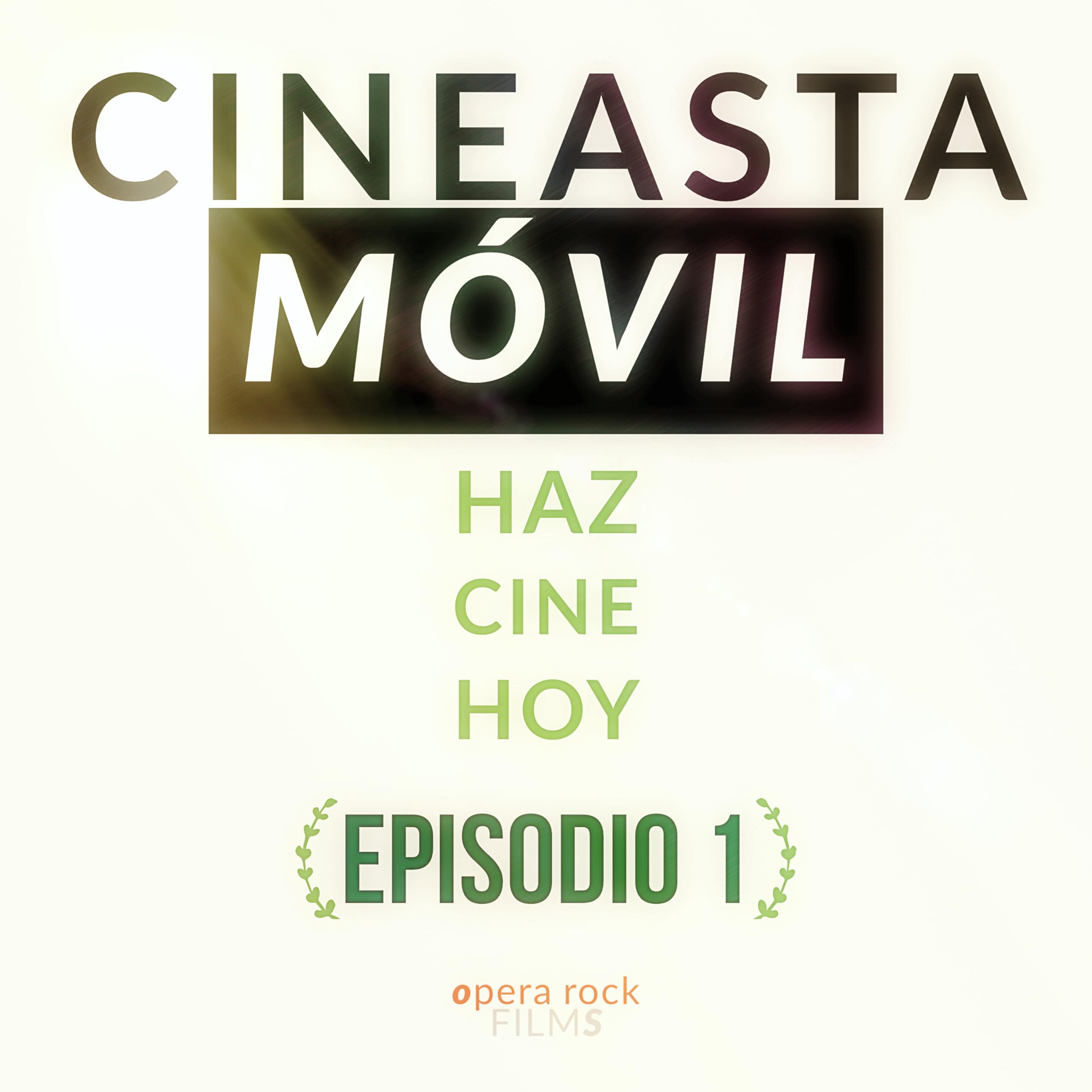 Cineasta Móvil: HAZ CINE HOY