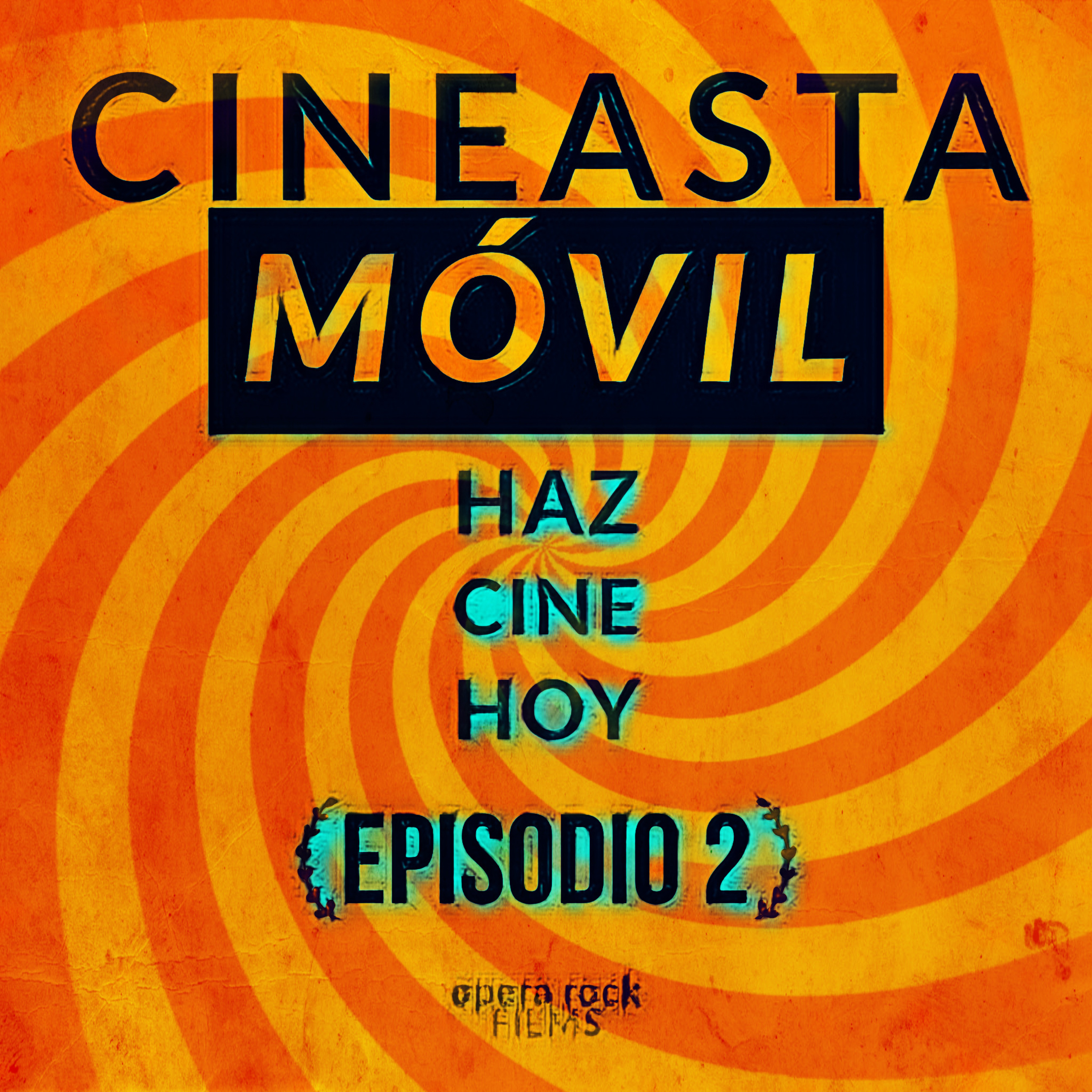 Cineasta Móvil: HAZ CINE HOY
