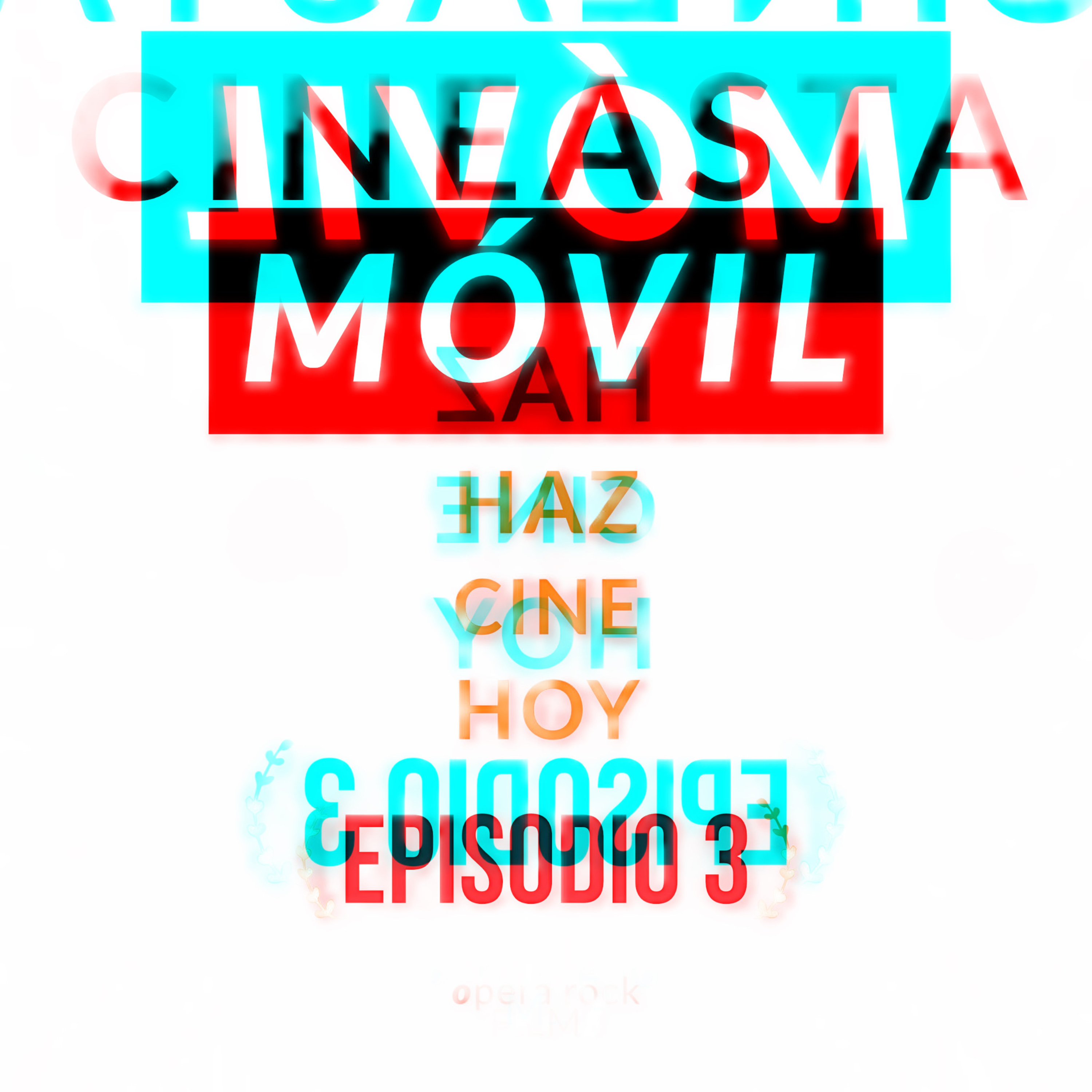 Cineasta Móvil: HAZ CINE HOY