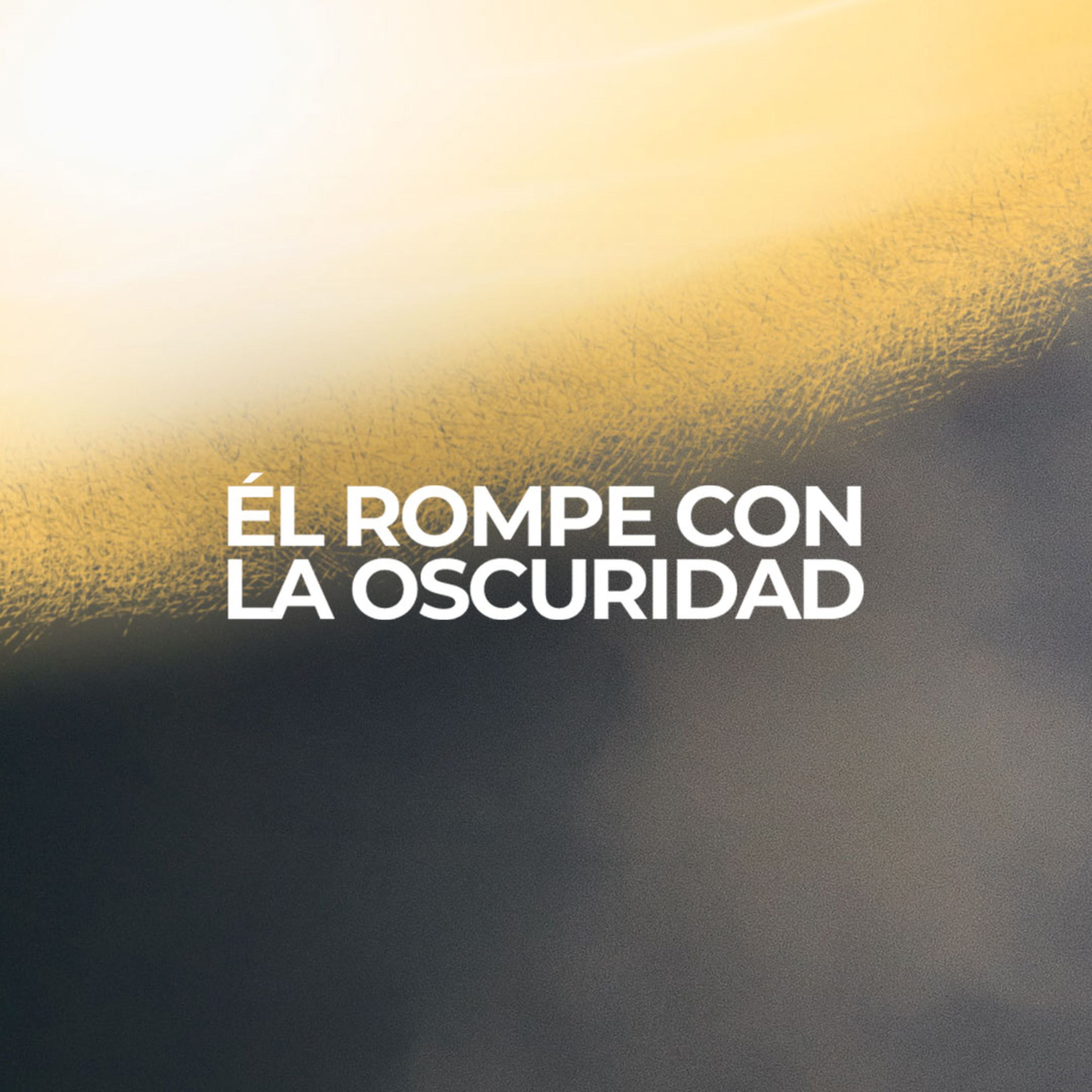 Él Rompe con la Oscuridad episode artwork