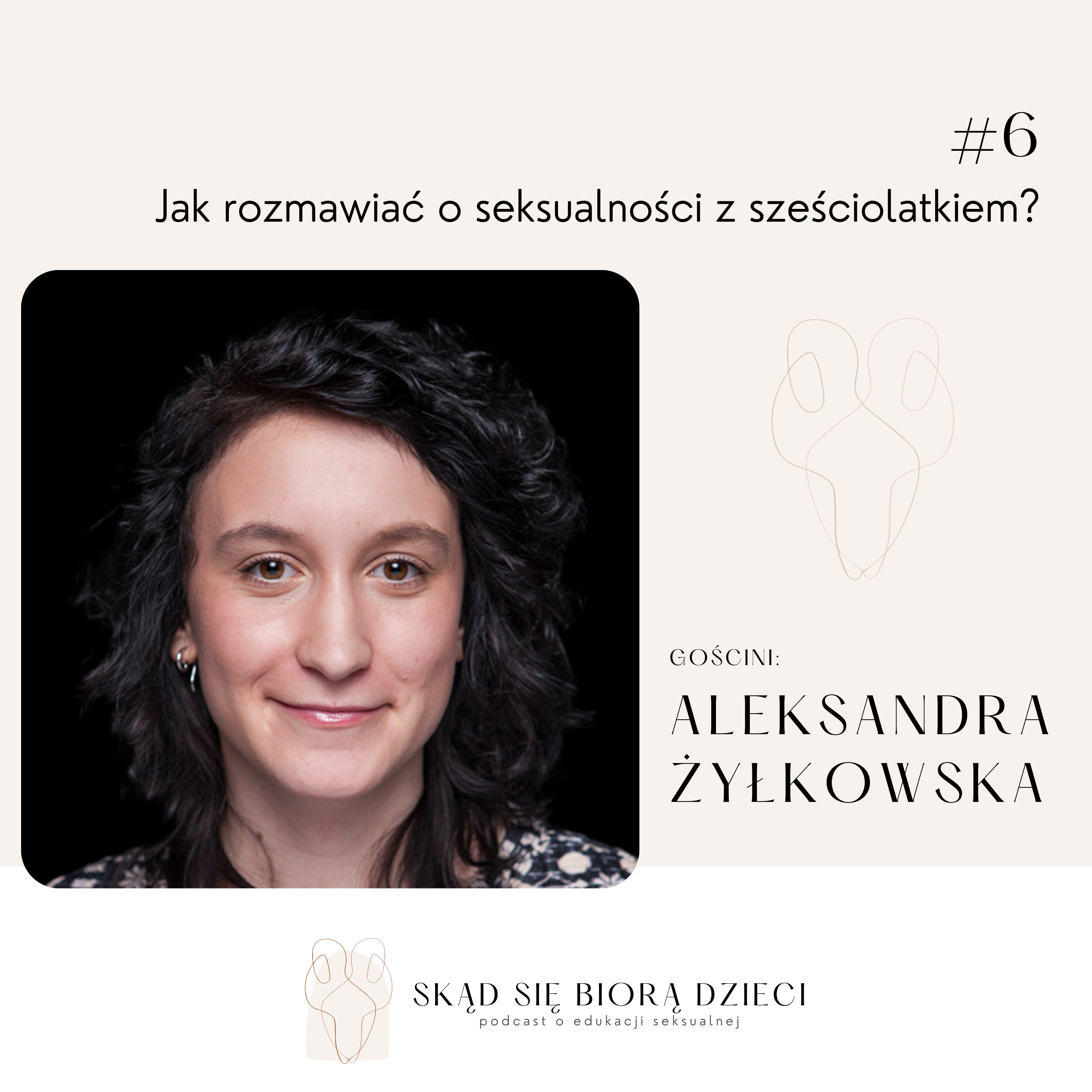 Skąd się biorą dzieci - podcast o edukacji seksualnej dla rodziców i opiekunów