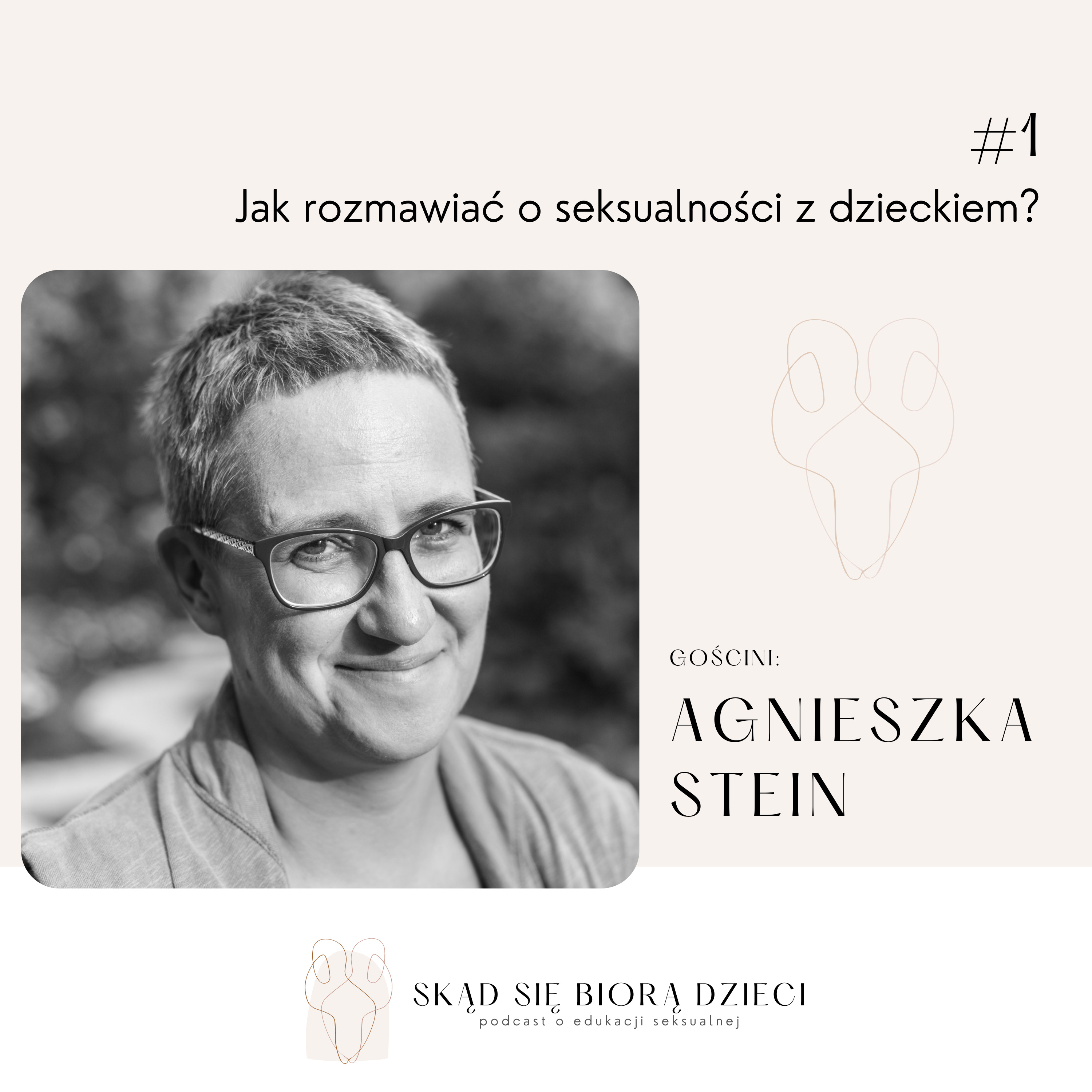 Skąd się biorą dzieci - podcast o edukacji seksualnej dla rodziców i opiekunów