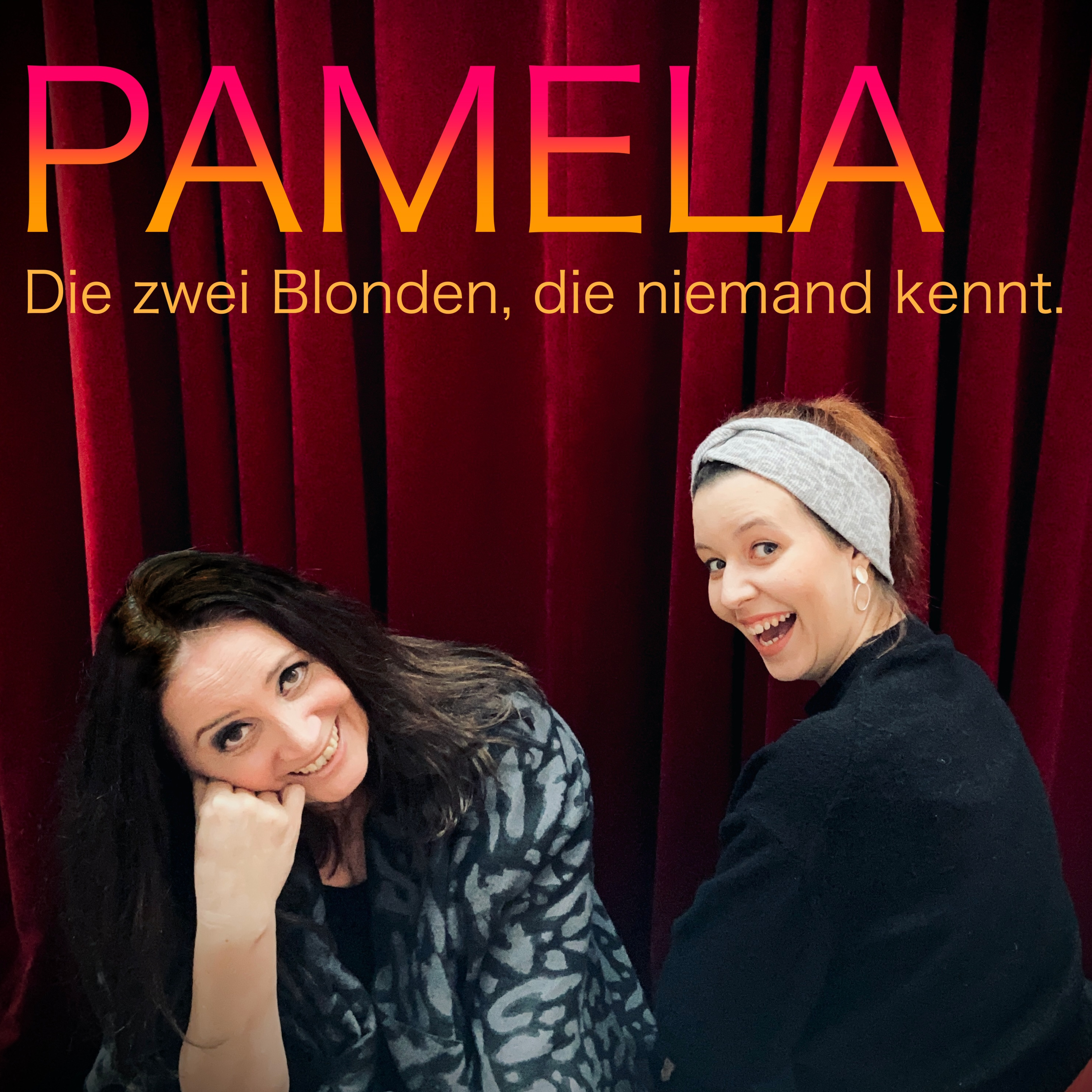 PAMELA - Die zwei Blonden, die niemand kennt.