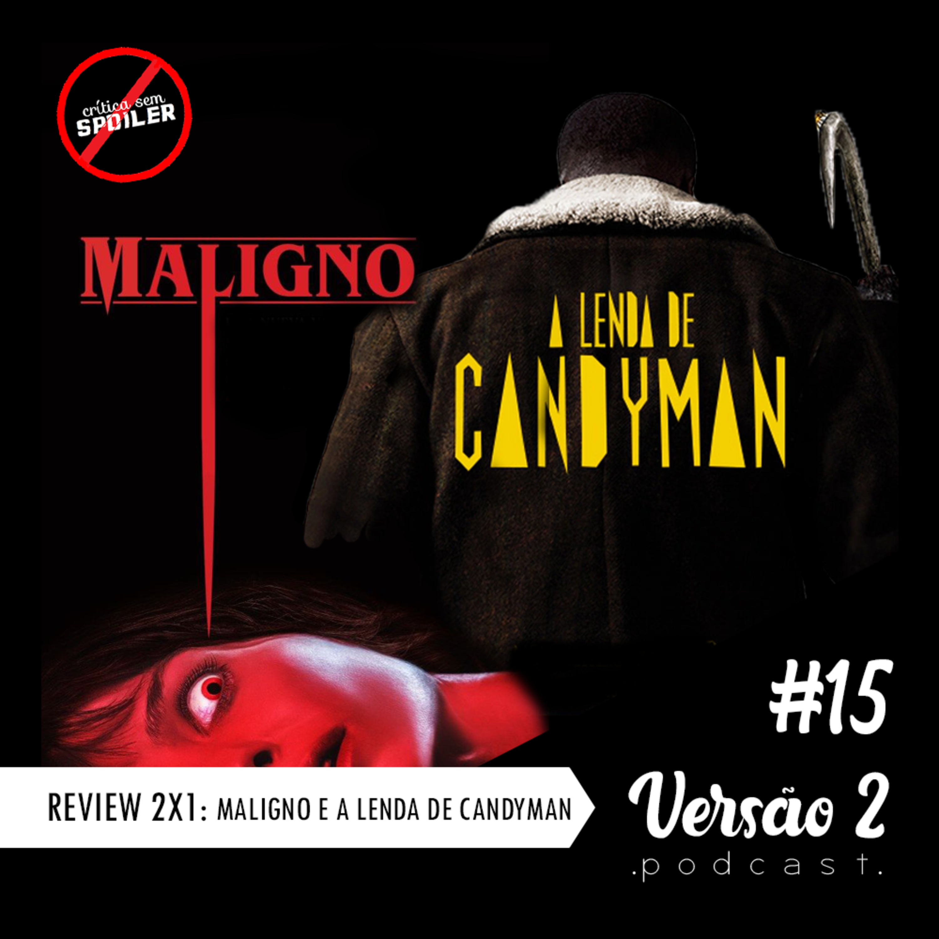 #15 - Maligno e a Lenda de Candyman episode artwork