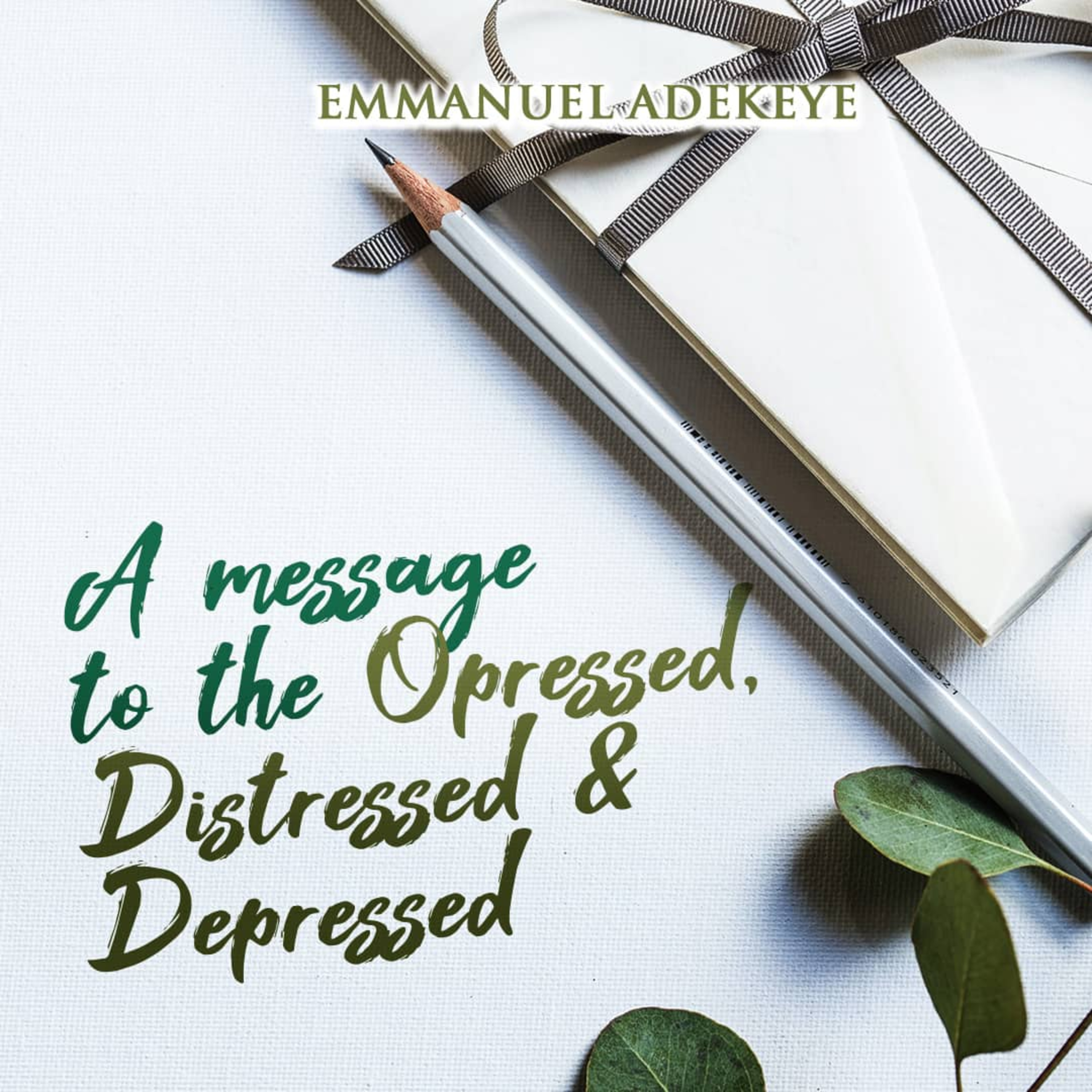 A MESSAGE TO THE OPPRESSED, DISTRESSED & DEPRESSED episode artwork