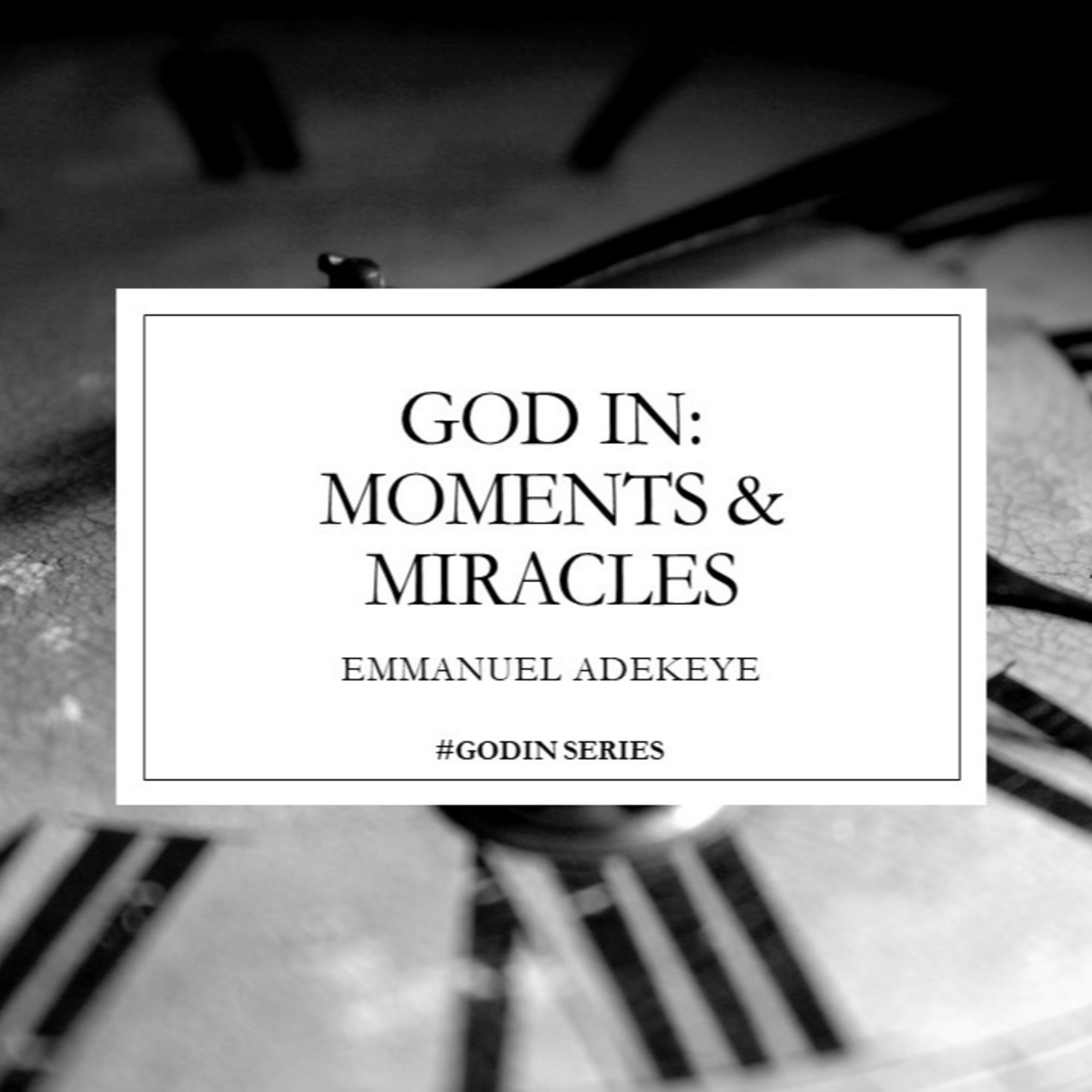 GOD IN: MOMENTS & MIRACLES episode artwork
