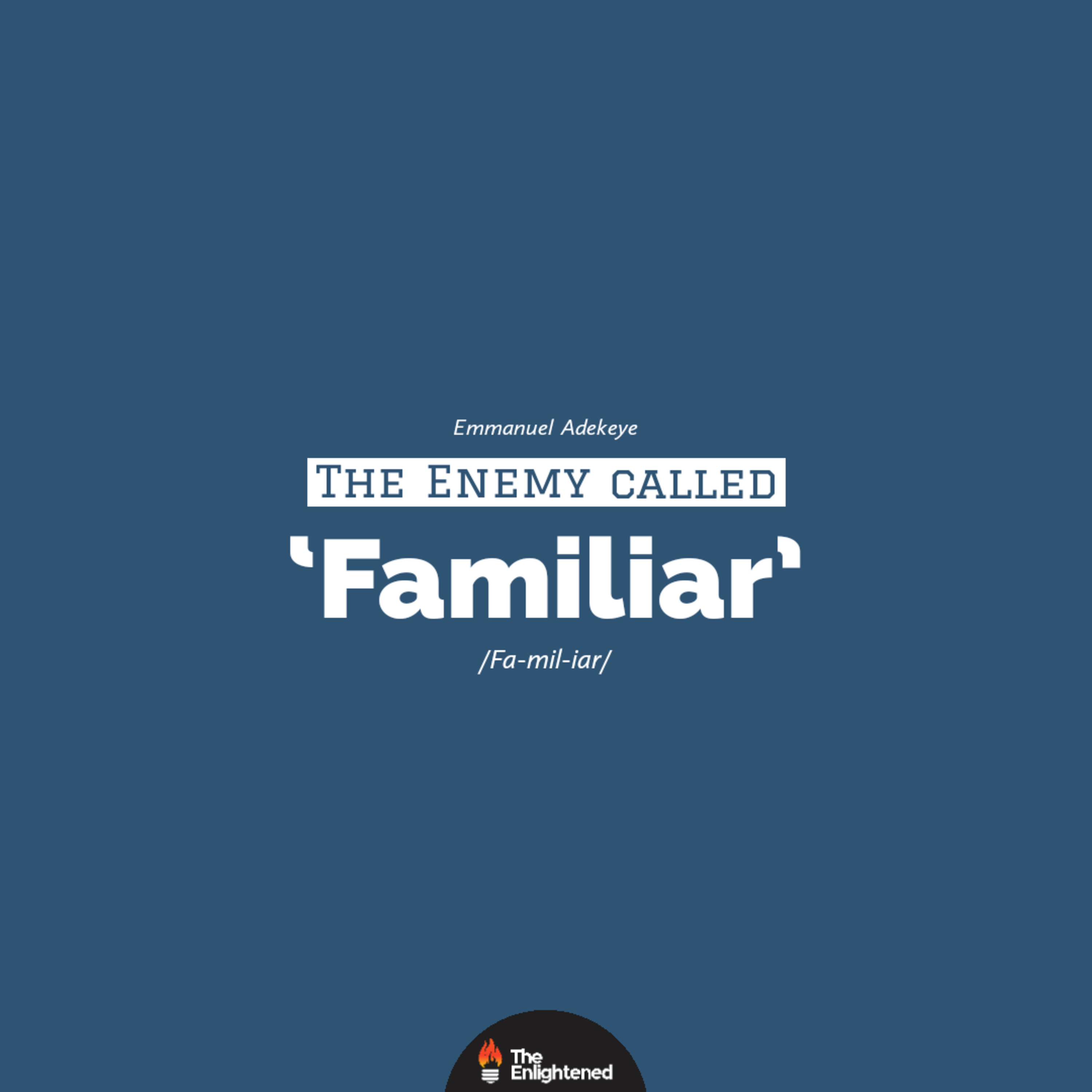 THE ENEMY CALLED FAMILIAR episode artwork