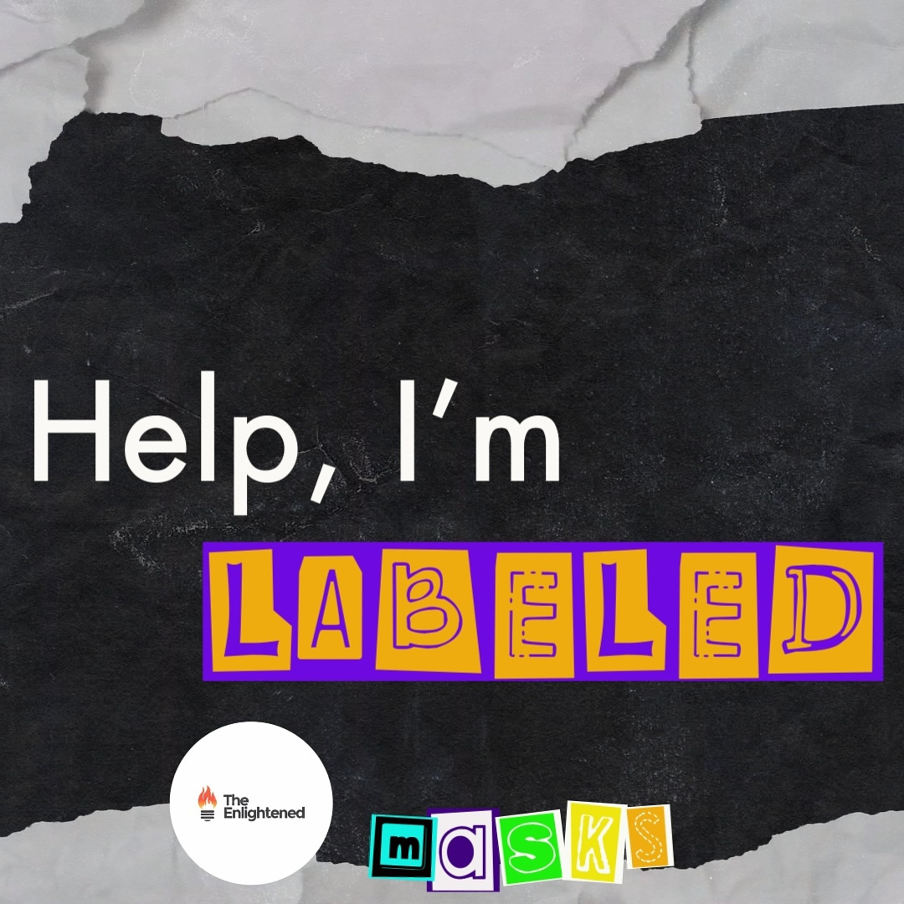 HELP, I'M LABELED | MASKS | EMMANUEL ADEKEYE episode artwork