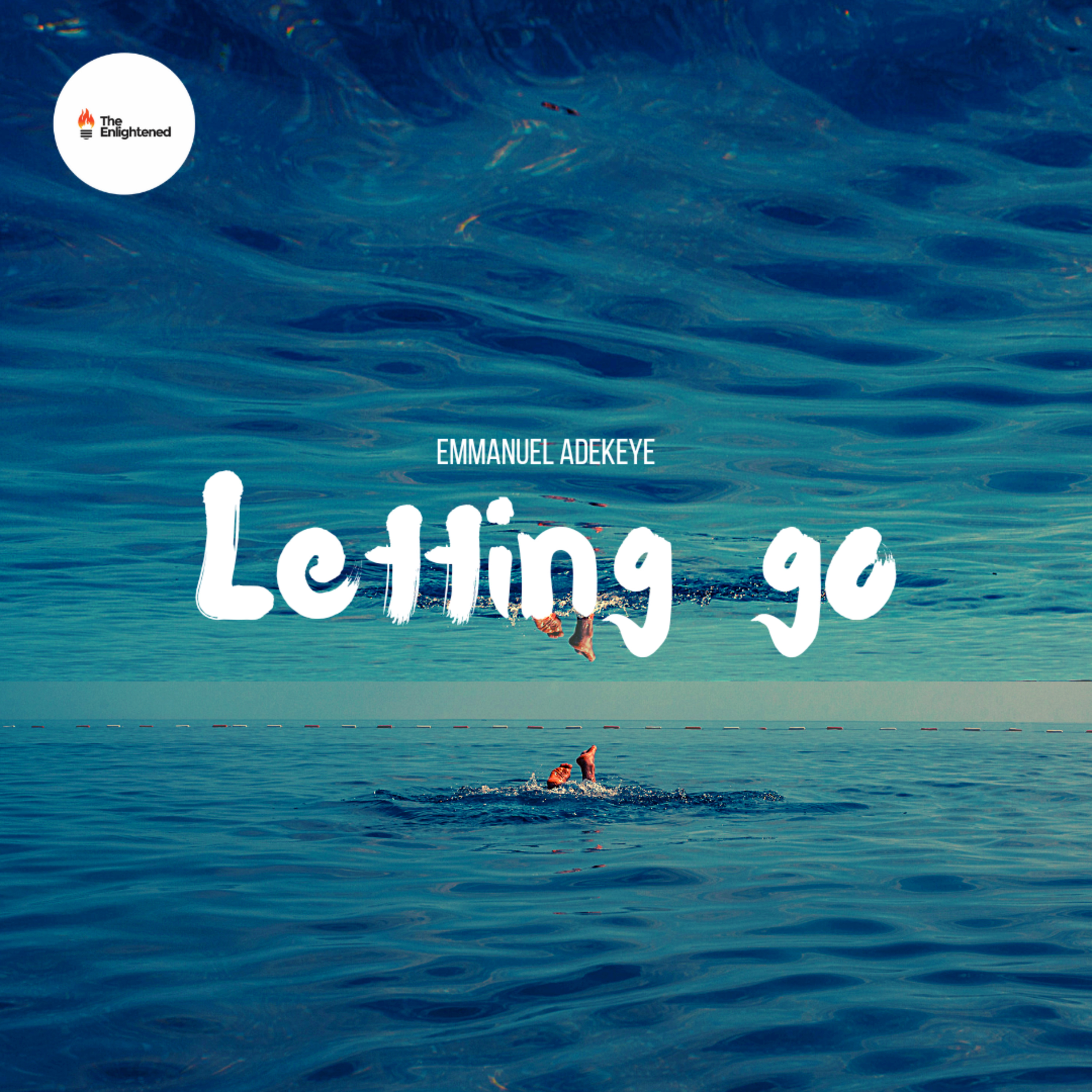 LETTING GO - EMMANUEL ADEKEYE  episode artwork