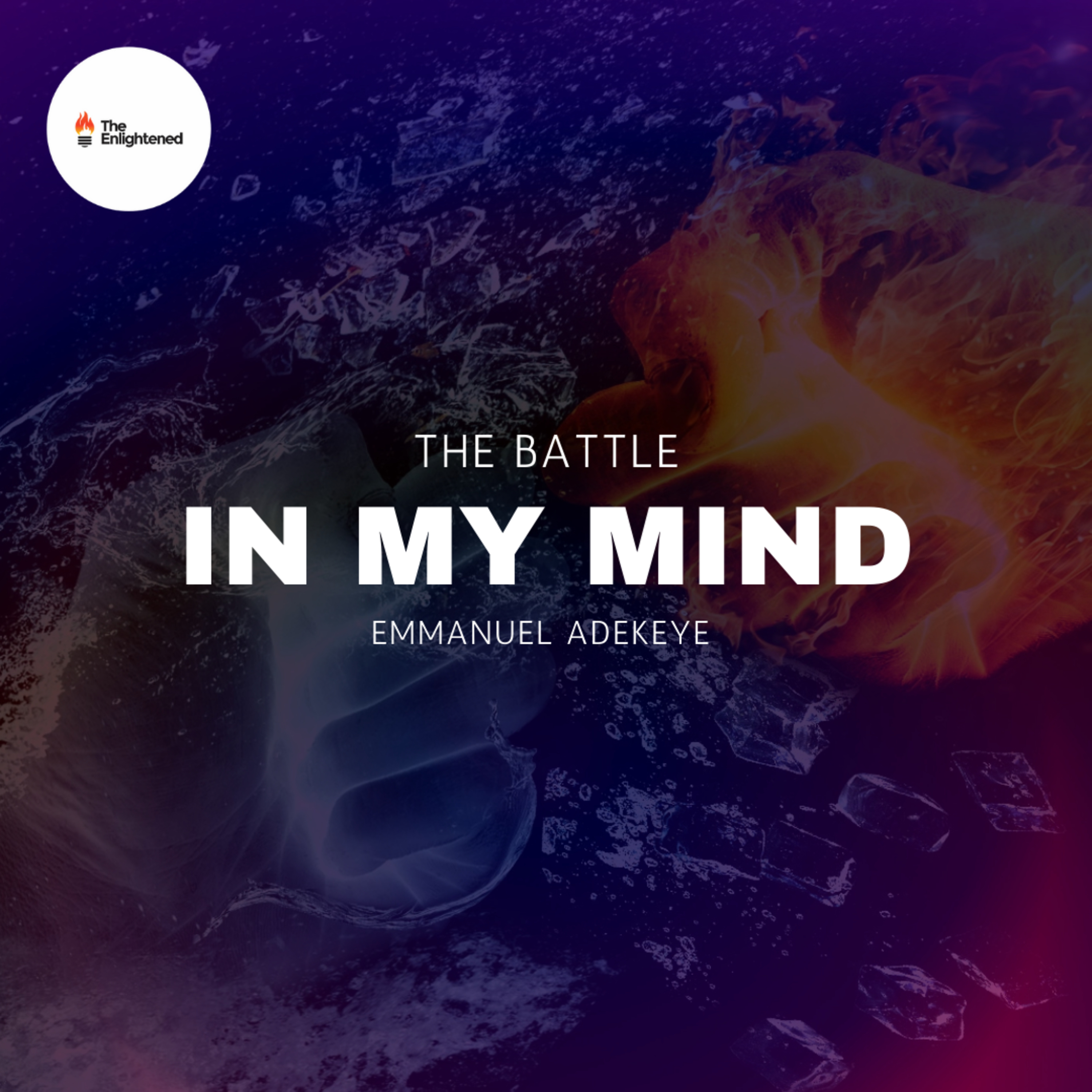 THE BATTLE IN MY MIND // EMMANUEL ADEKEYE episode artwork