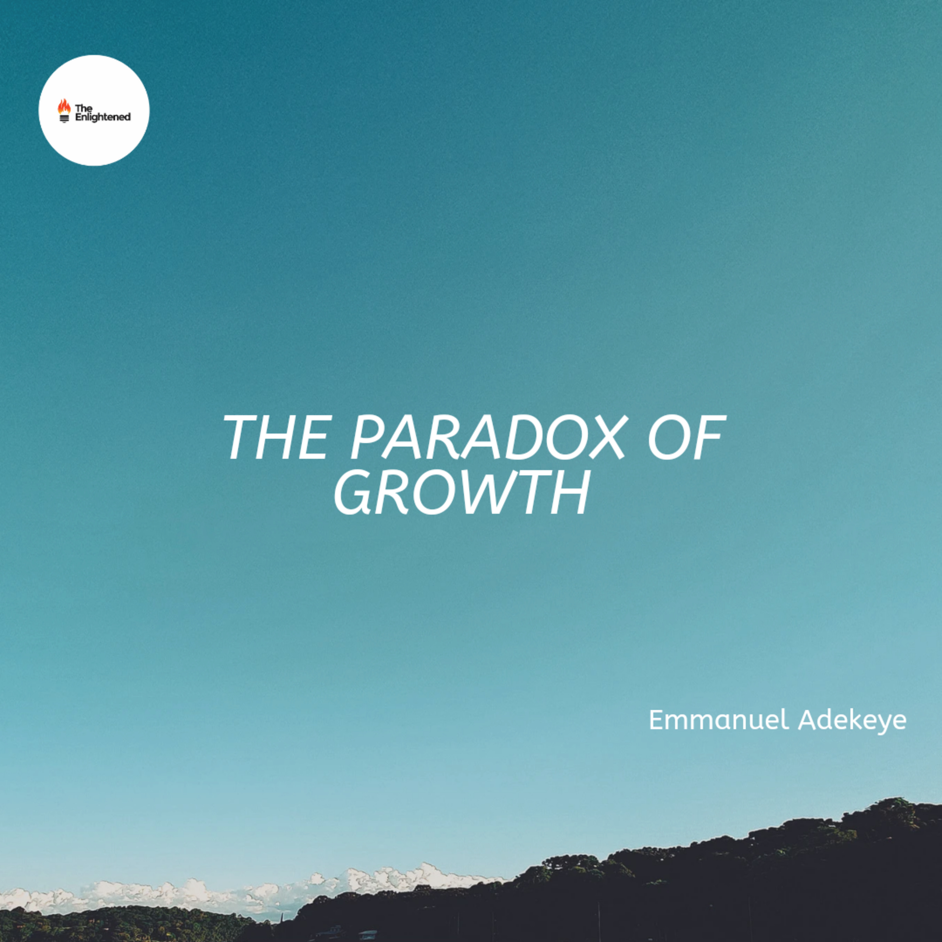 THE PARADOX OF GROWTH — EMMANUEL ADEKEYE  episode artwork