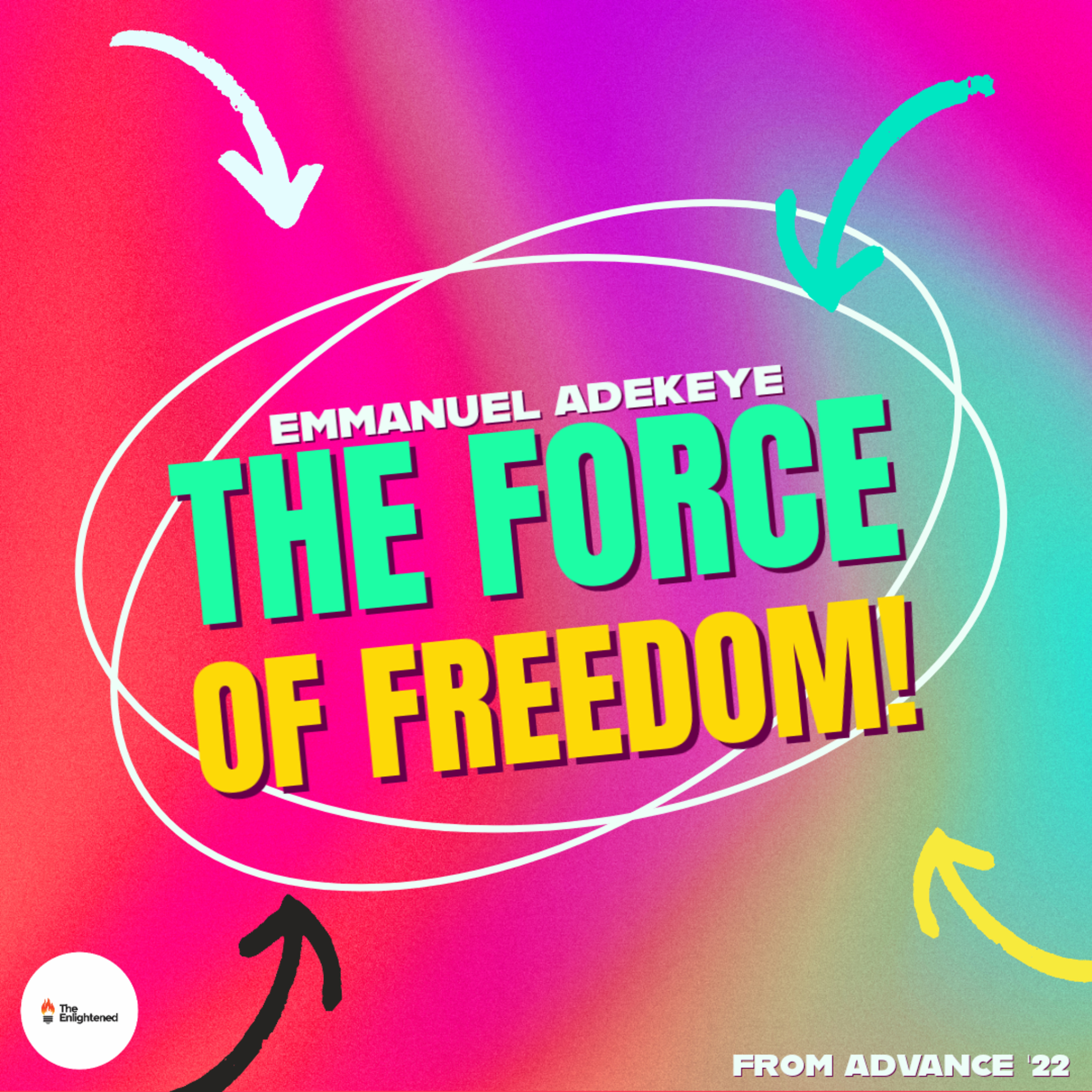 THE FORCE OF FREEDOM — EMMANUEL ADEKEYE  episode artwork