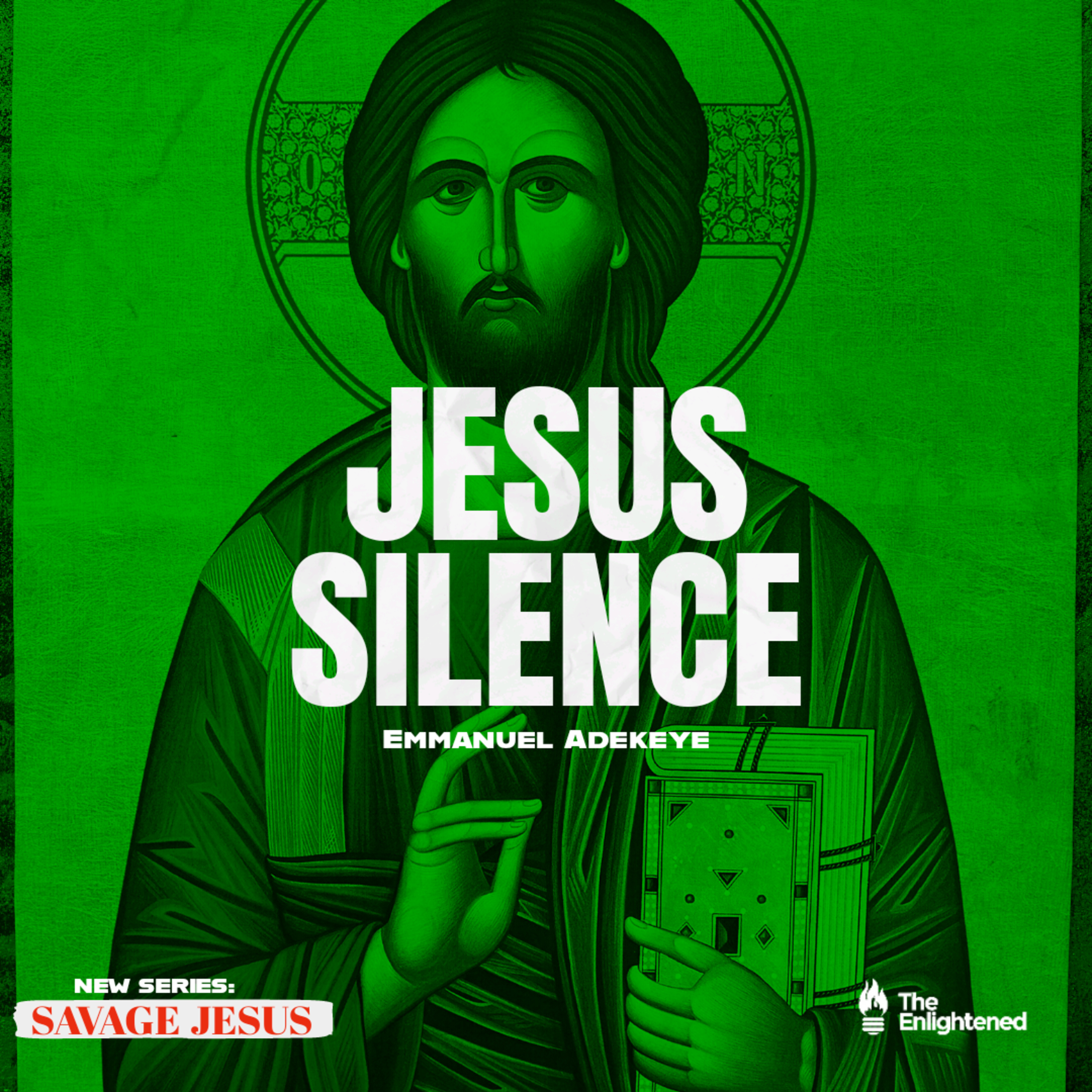 JESUS SILENCE - SAVAGE JESUS III - EMMANUEL ADEKEYE episode artwork