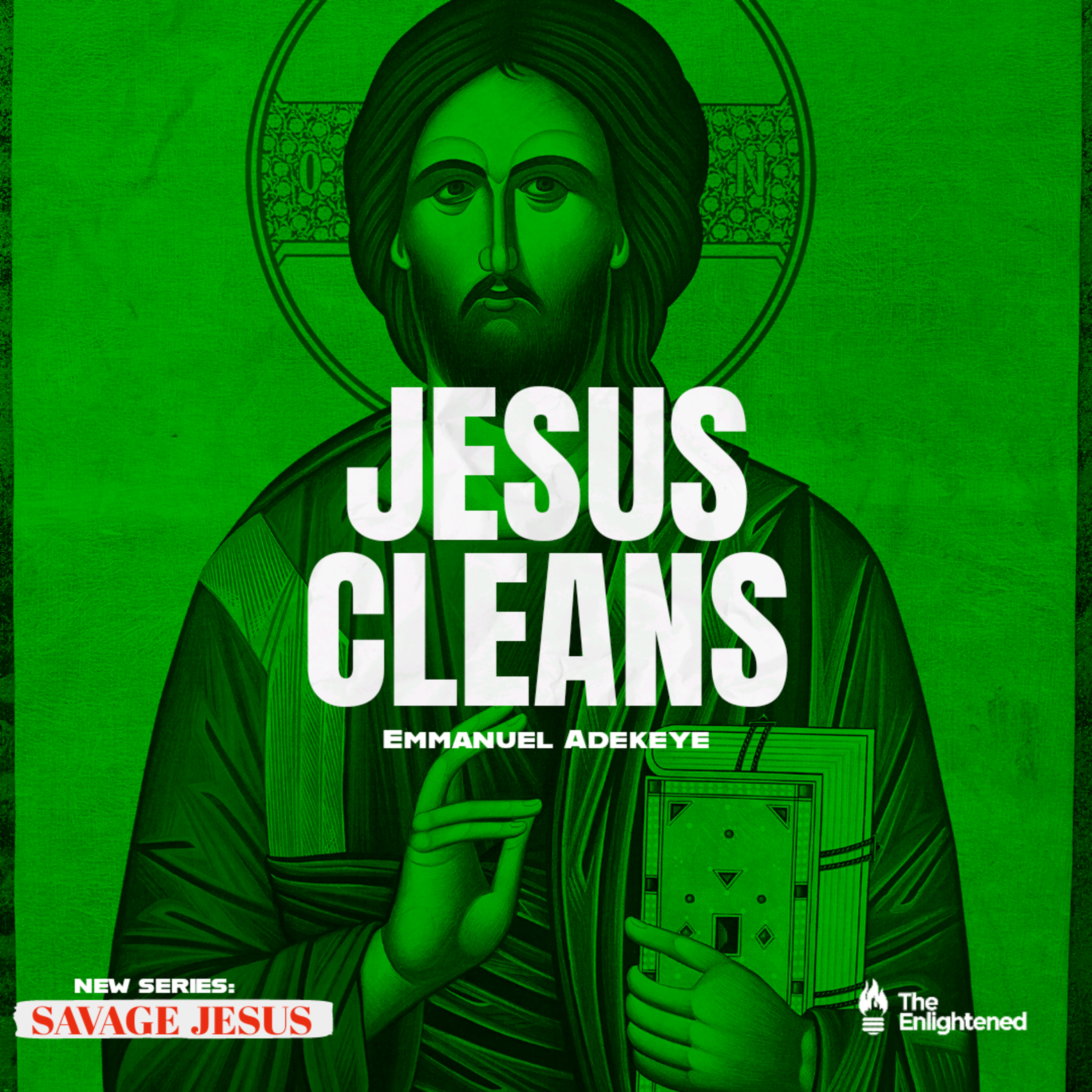 JESUS CLEANS >> SAVAGE JESUS II >> EMMANUEL ADEKEYE  episode artwork