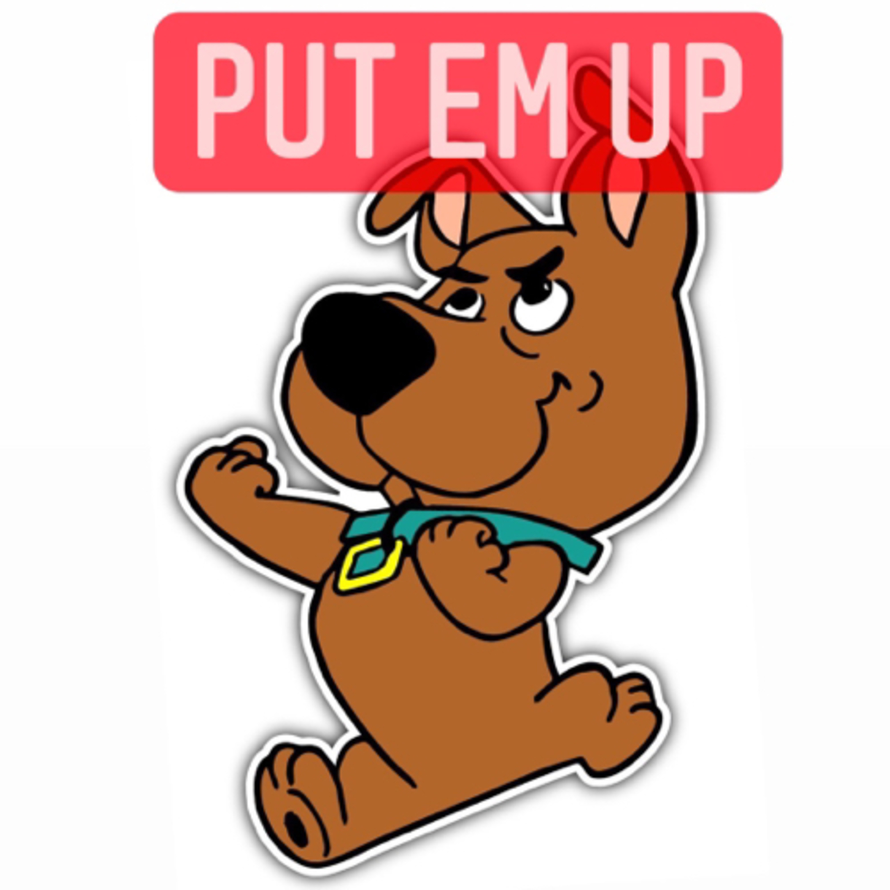 Put Em Up  episode artwork