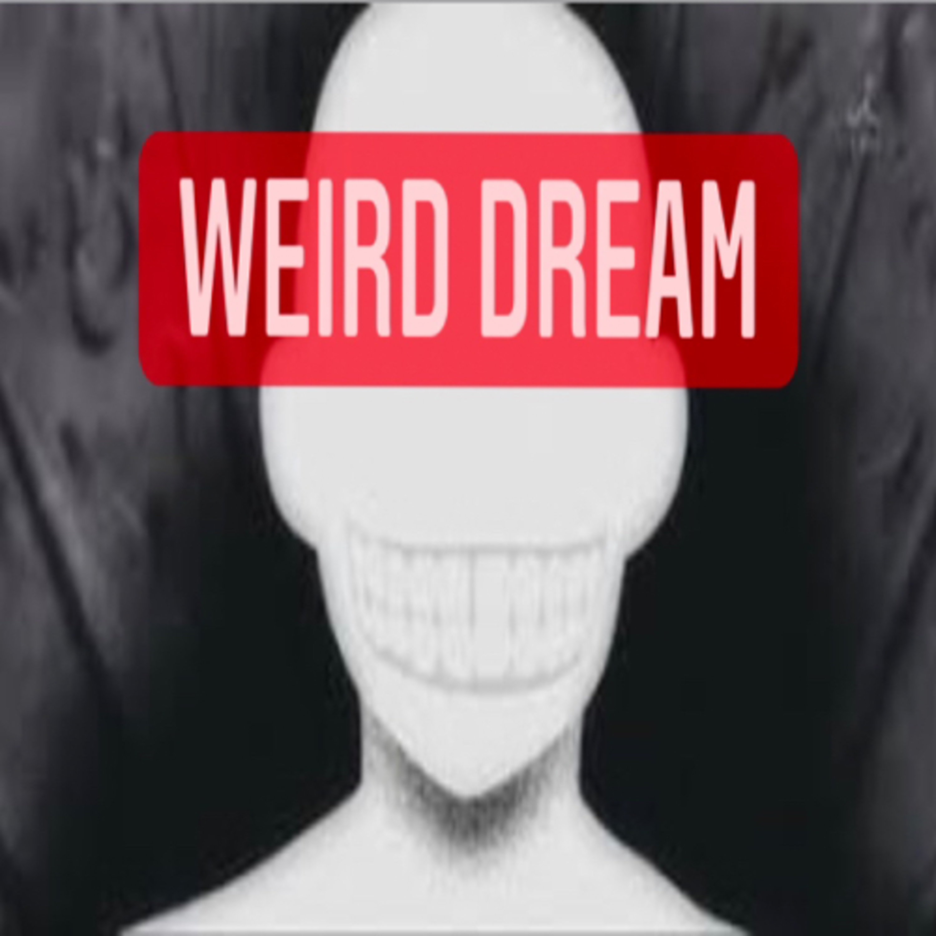 Weird Dream  episode artwork