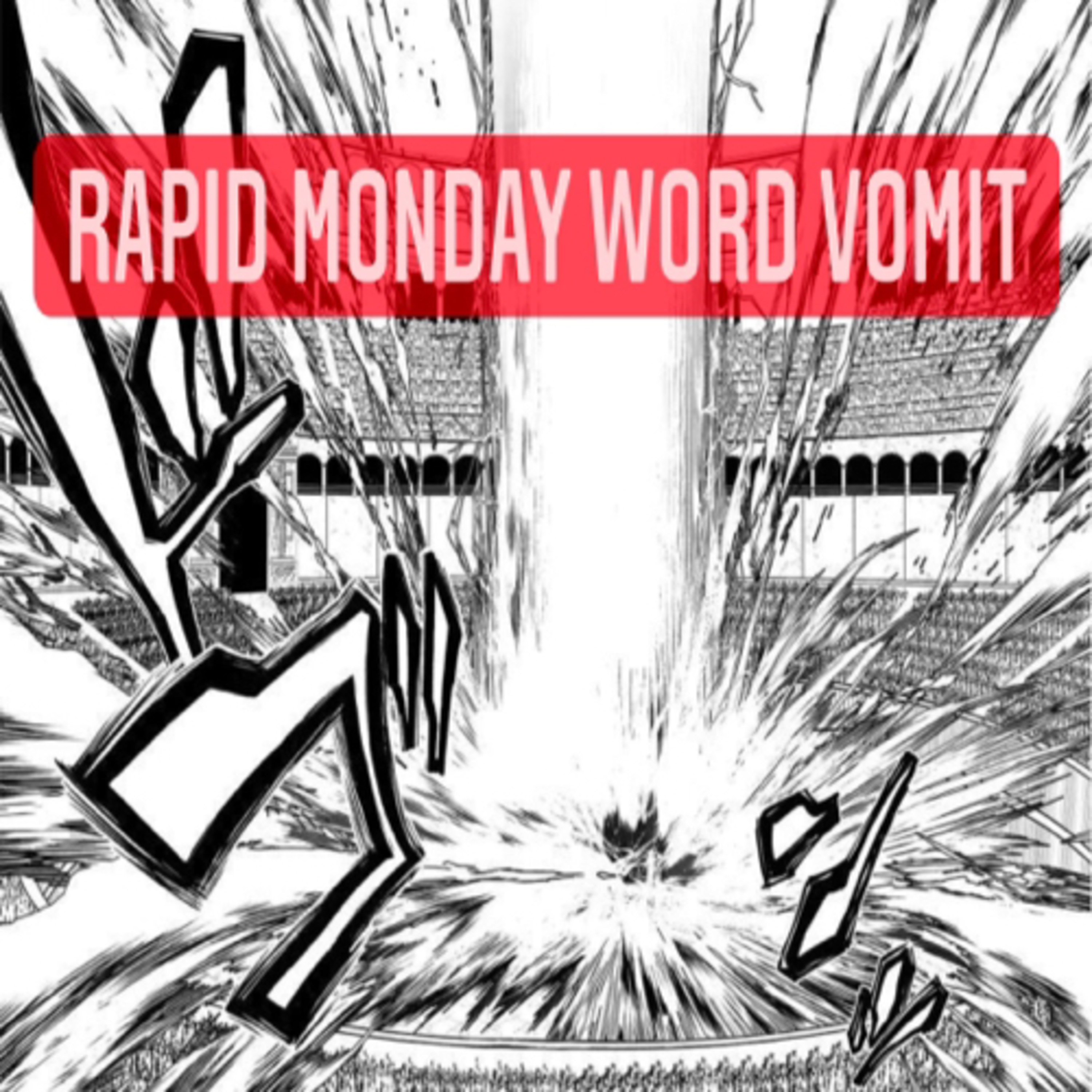Rapid Monday Word Vomit episode artwork