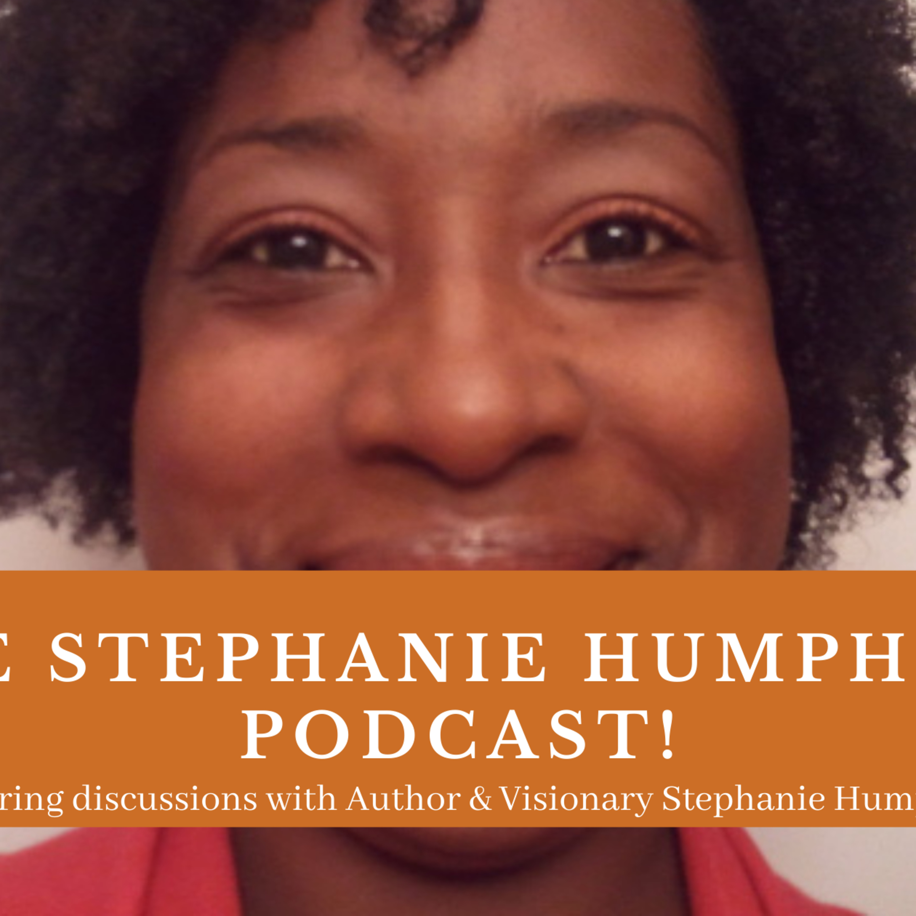 The Stephanie Humphrey Podcast