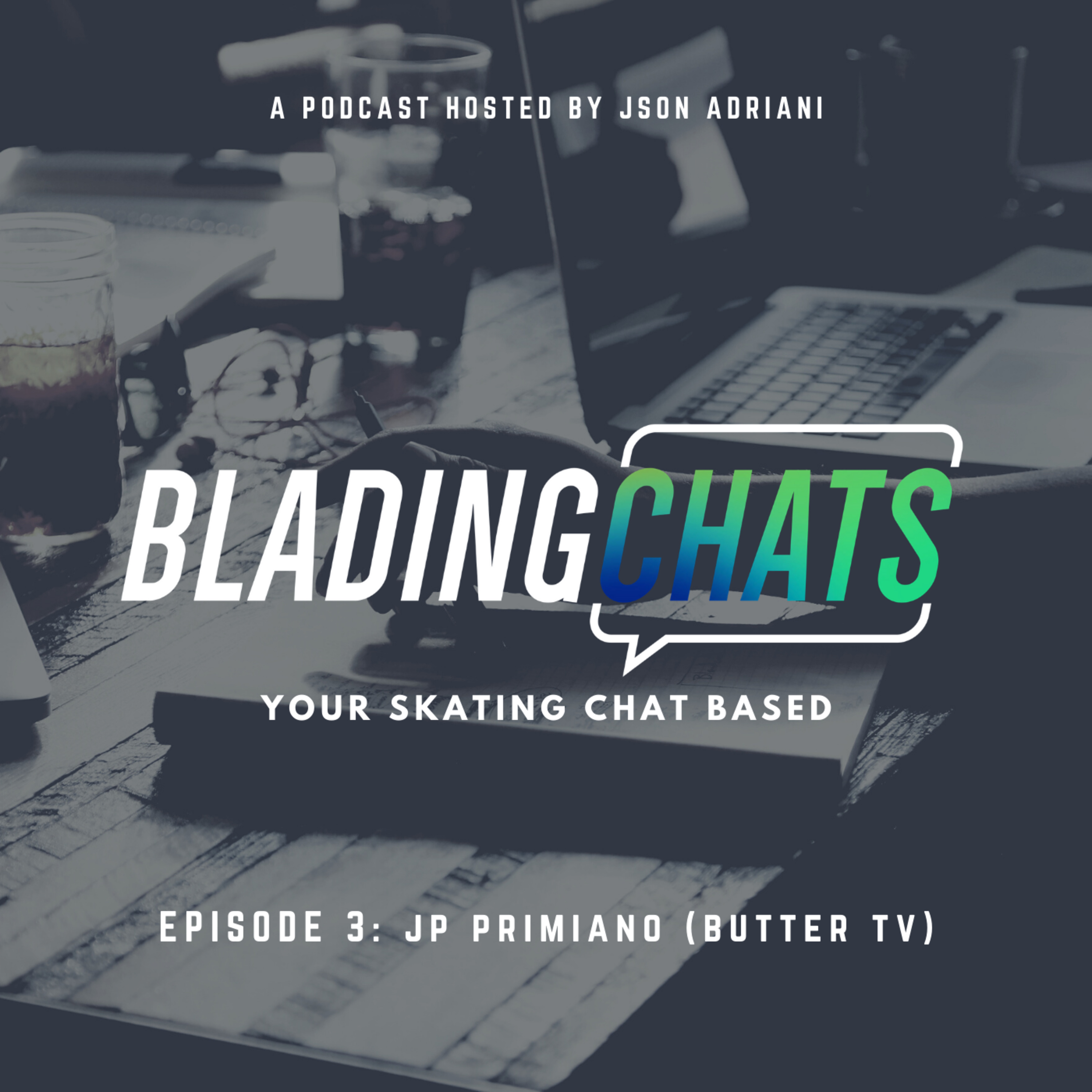 Blading Chats